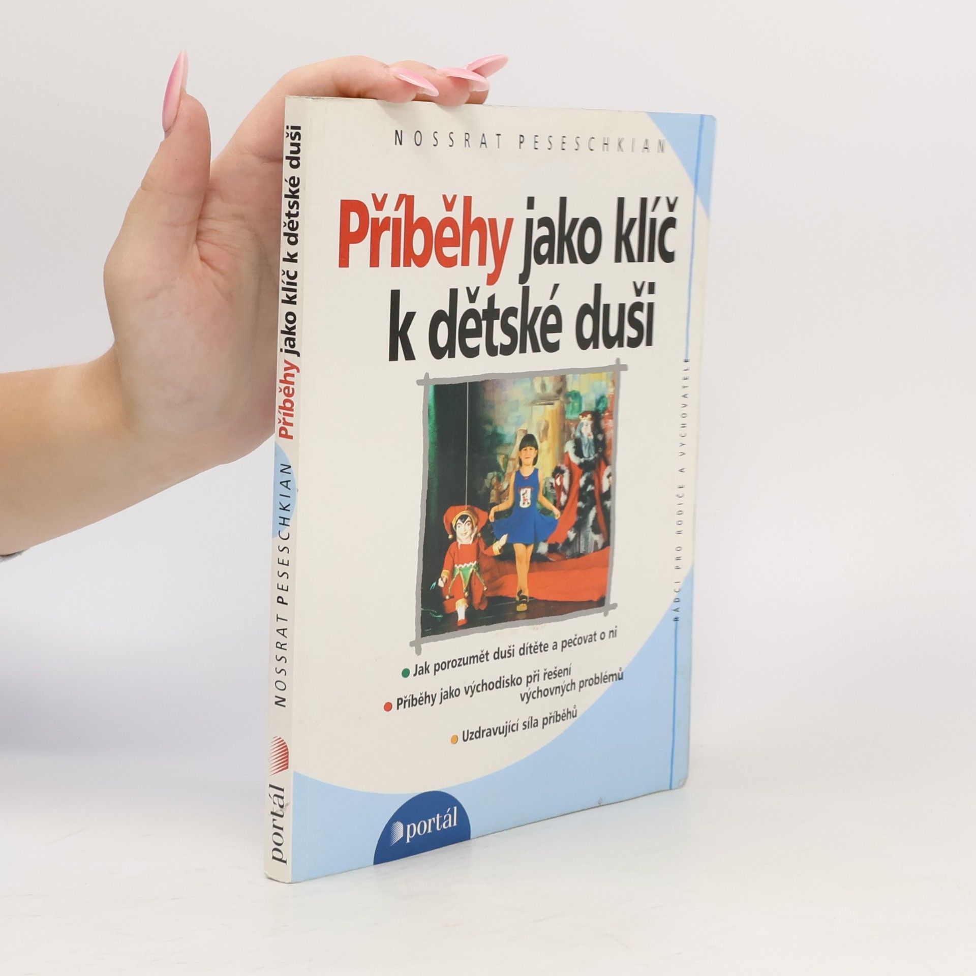 Nossrat Peseschkian Příběhy jako klíč k dětské duši