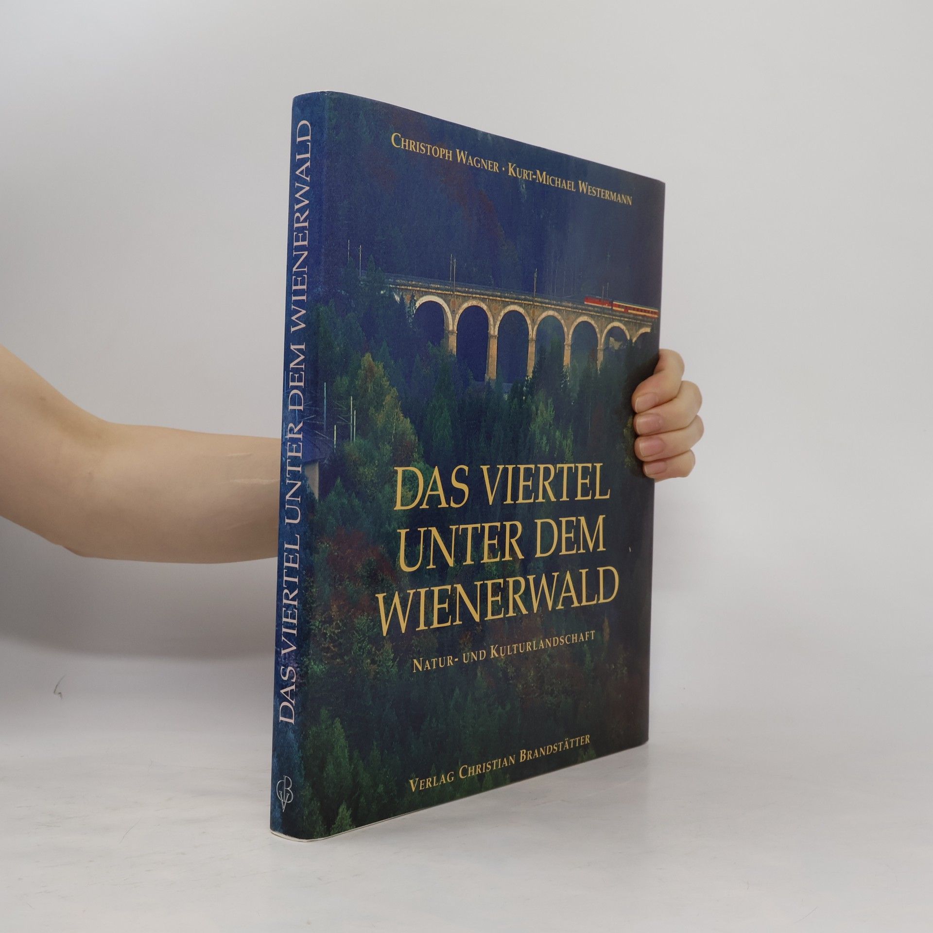Christoph Wagner Das Viertel unter dem Wienerwald