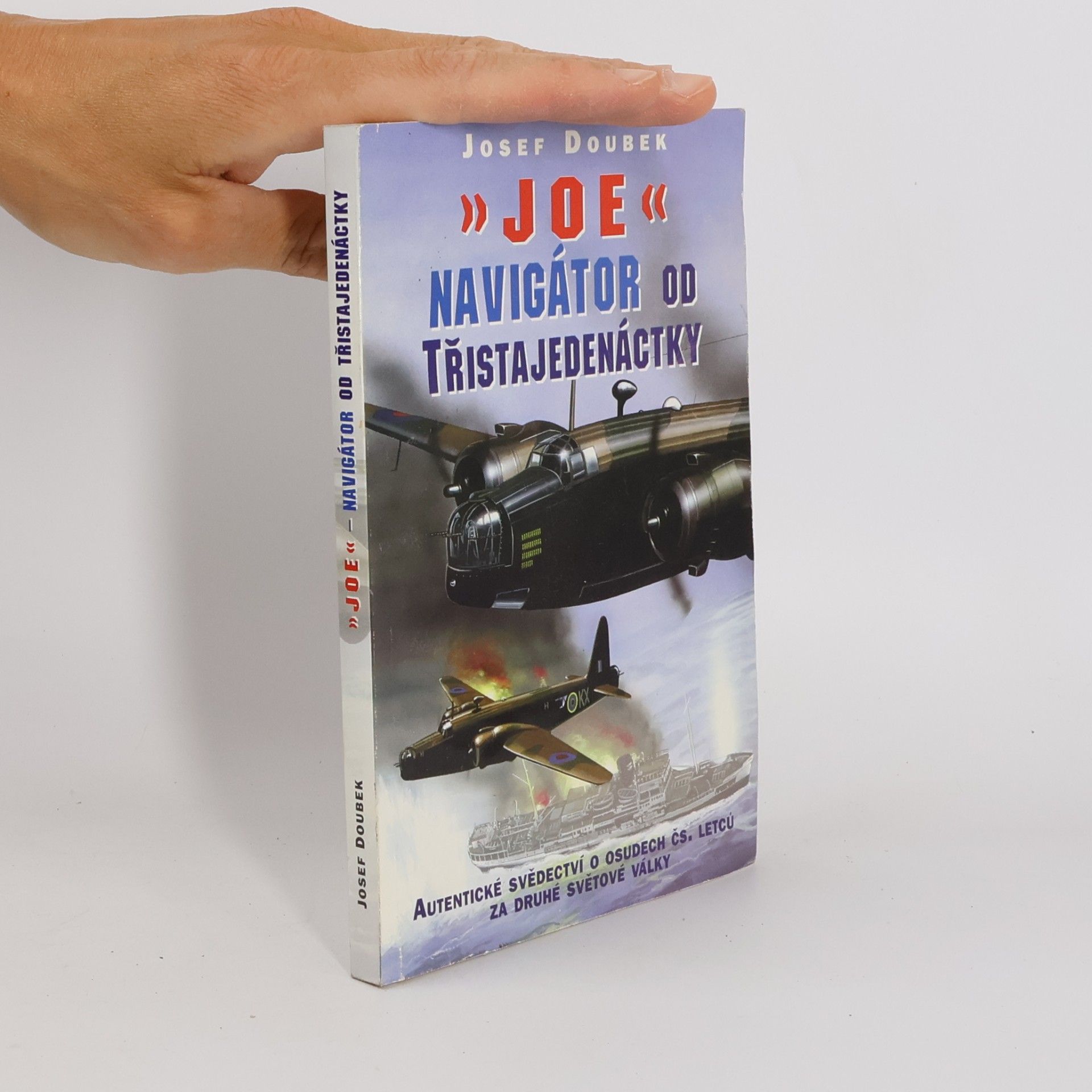 Josef Doubek Joe - Navigátor od Třistajedenáctky