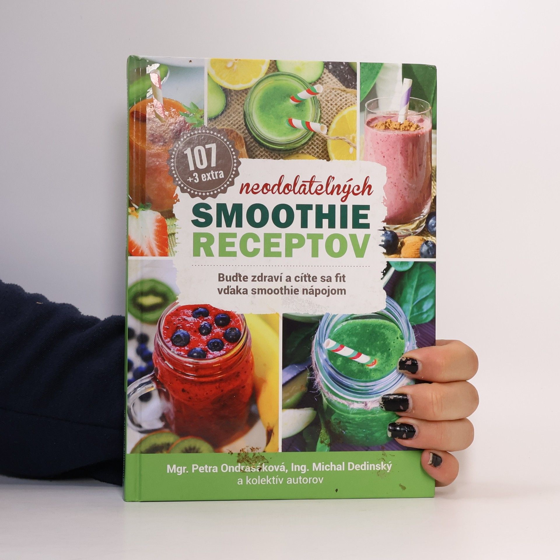 Petra Ondrašáková 107 neodolateľných smoothie receptov