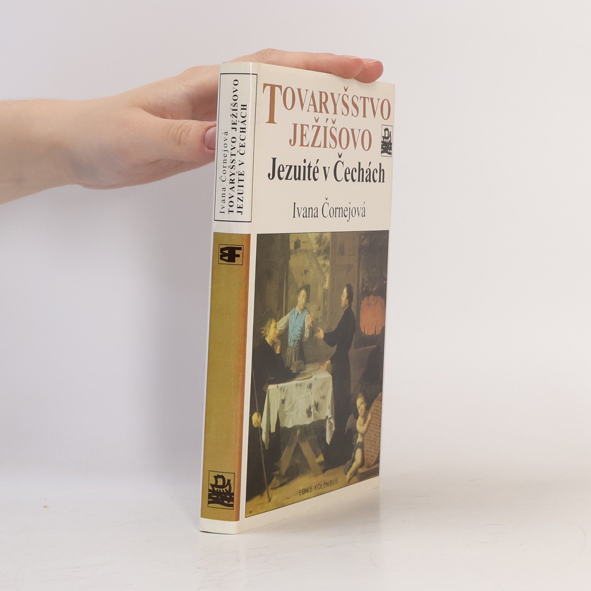 Ivana Čornejová Tovaryšstvo Ježíšovo. Jezuité v Čechách.