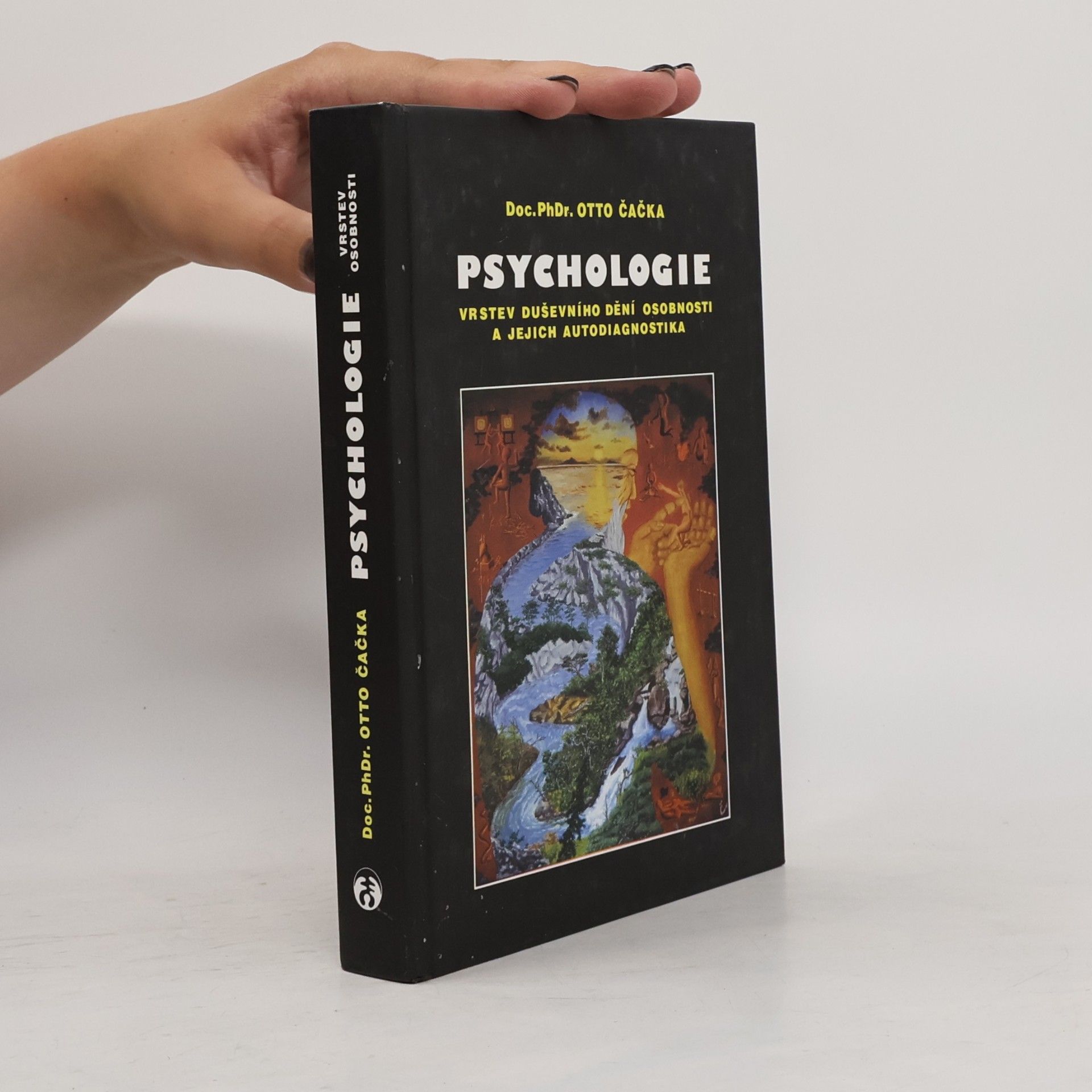 Otto Čačka Psychologie vrstev duševního dění osobnosti a jejich autodiagnostika