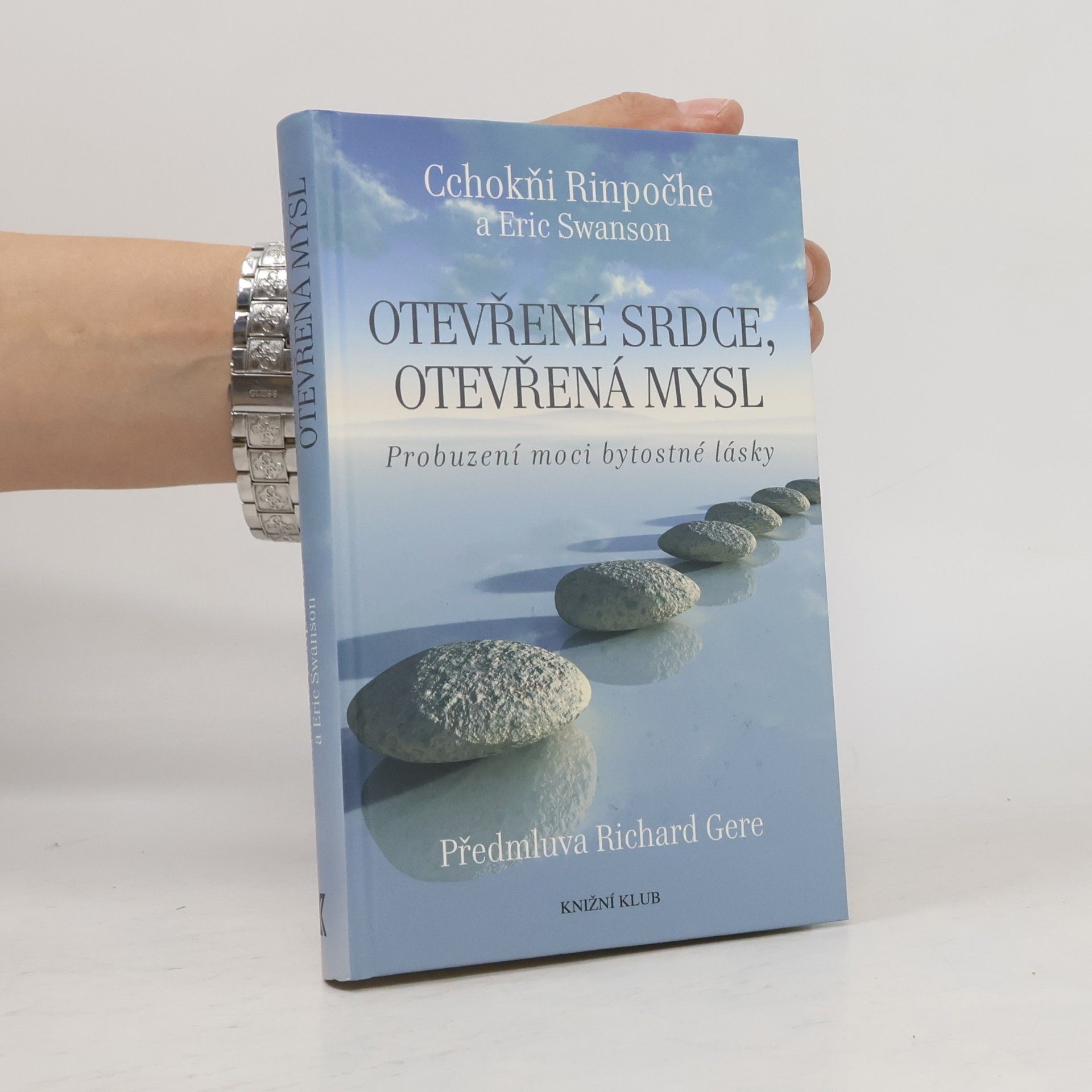 Otevřené srdce, otevřená mysl : probuzení moci bytostné lásky
