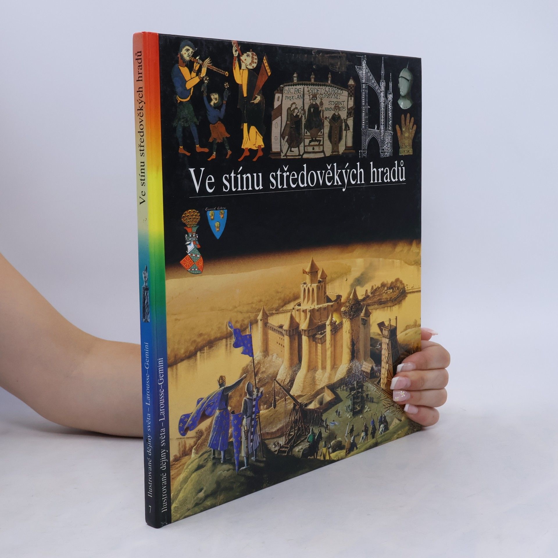 Christian Broutin Ilustrované dějiny světa 7. Ve stínu středověkých hradů