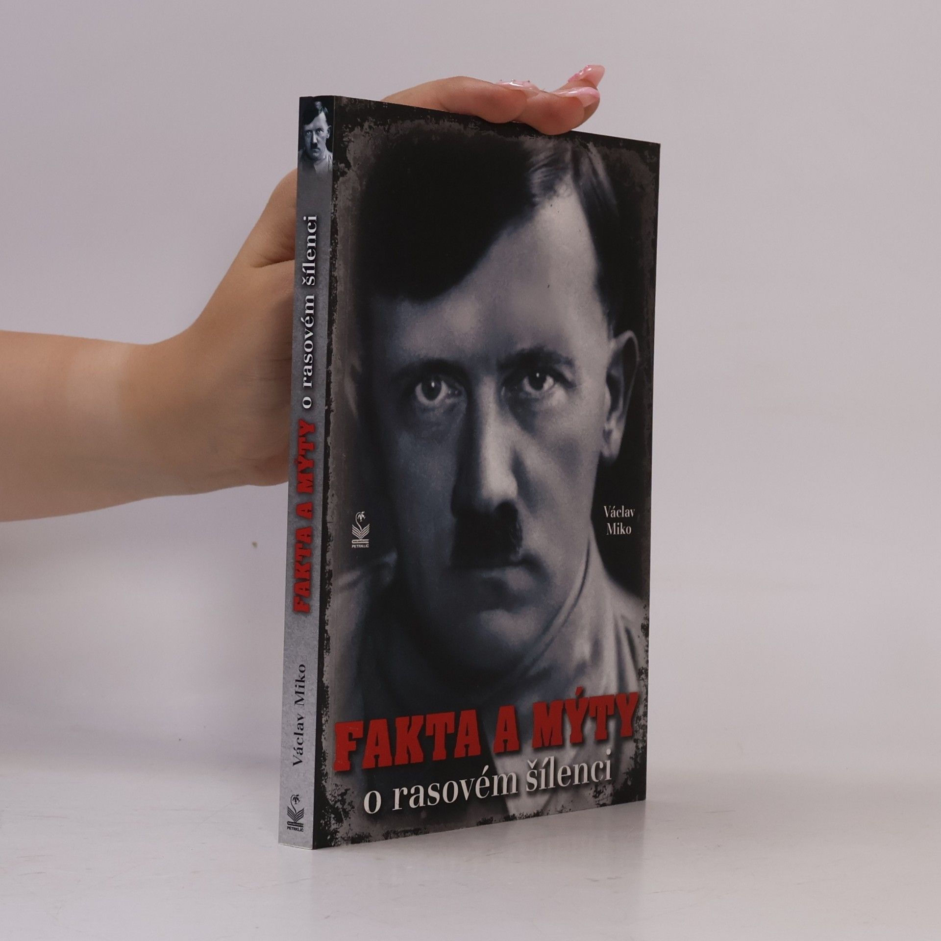 Václav Miko Fakta a mýty o rasovém šílenci