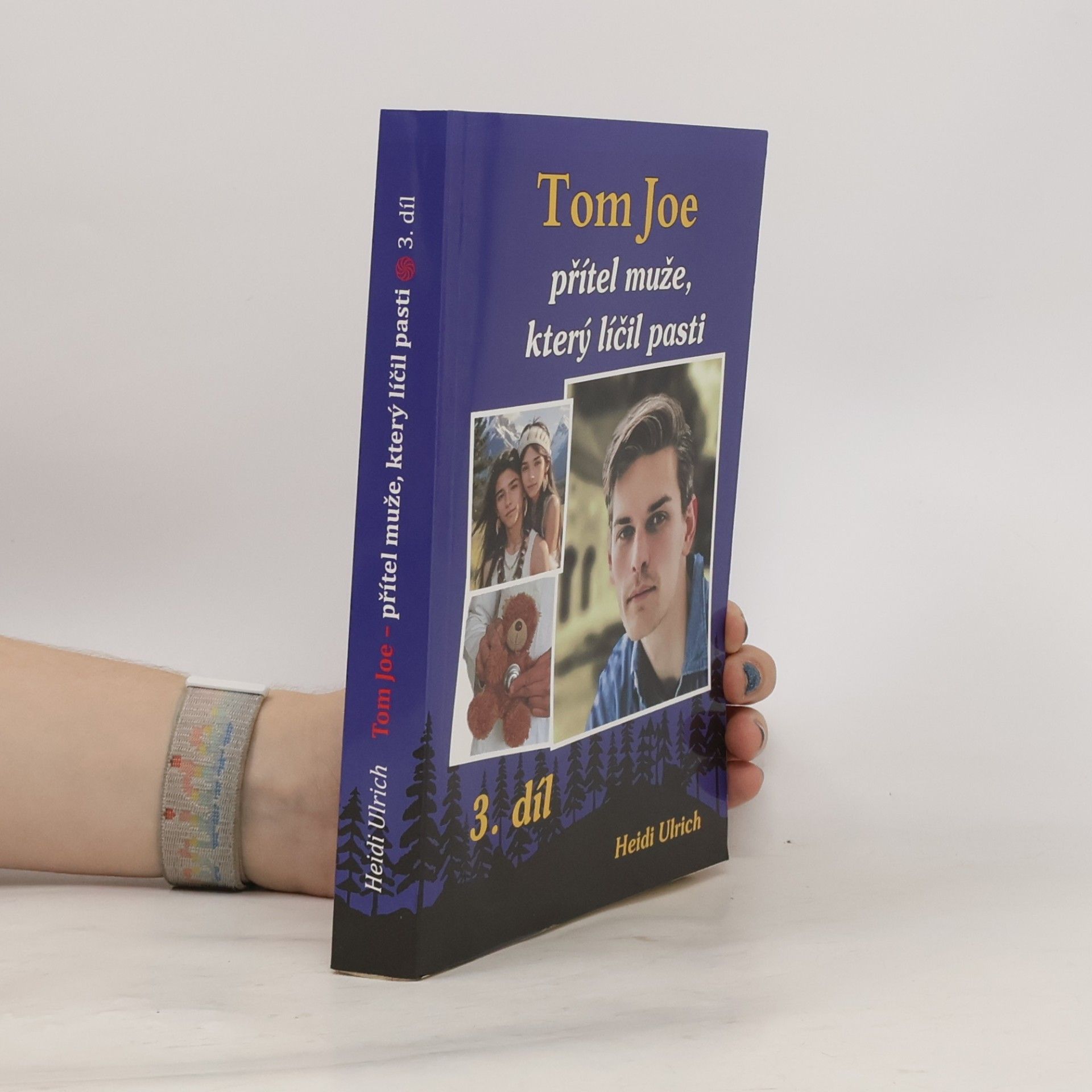 Heidi Ulrich Tom Joe 3. Přítel muže, který líčil pasti