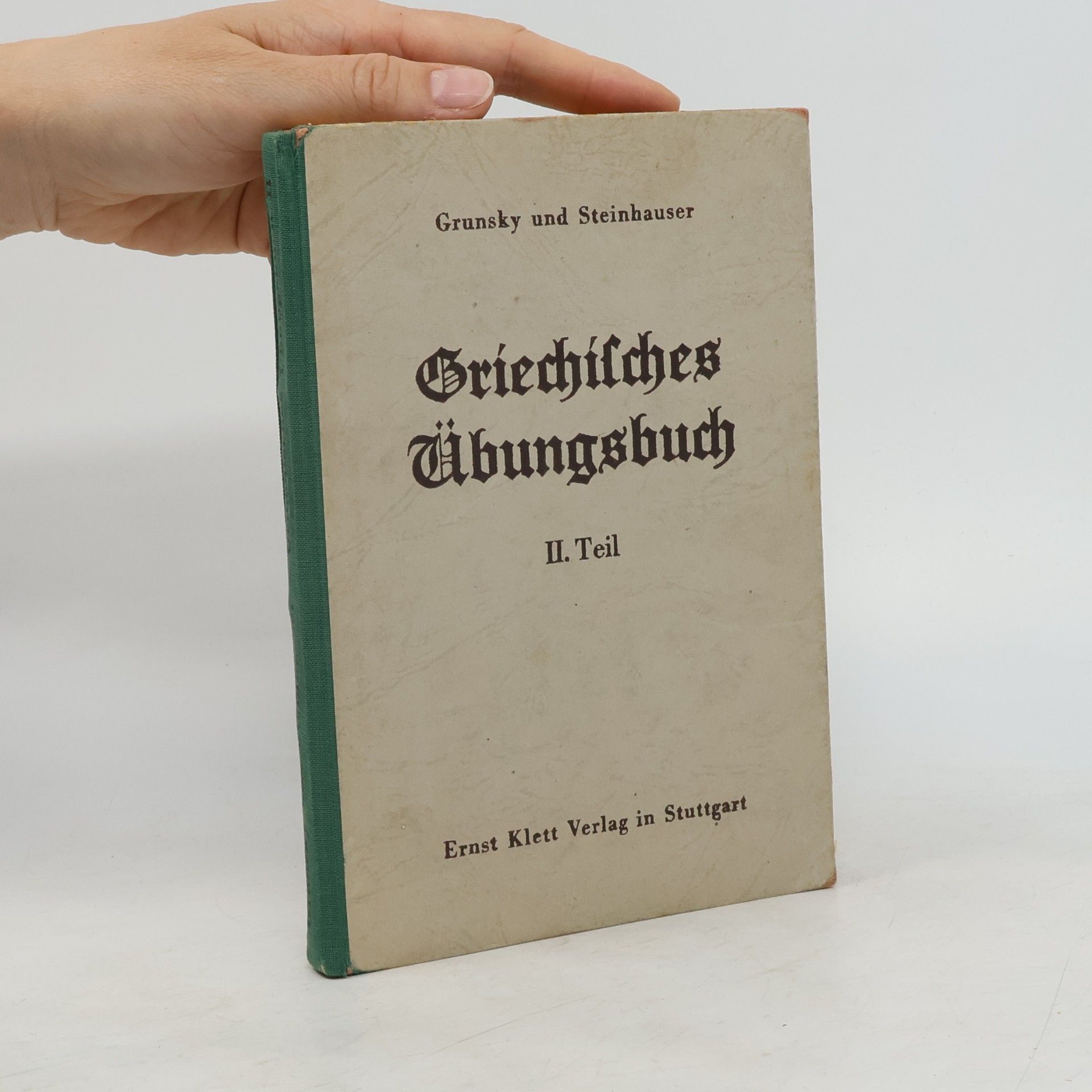 Autorenkollektiv Griechisches Übungsbuch II.