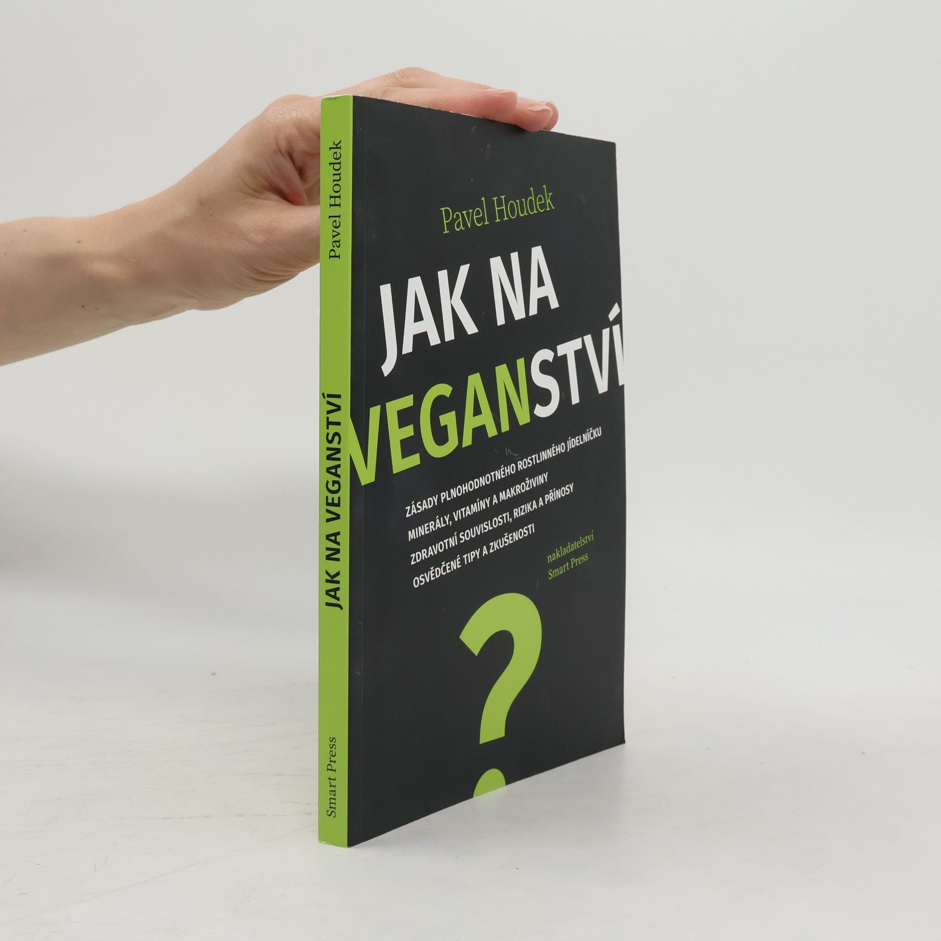 Pavel Houdek Jak na veganství