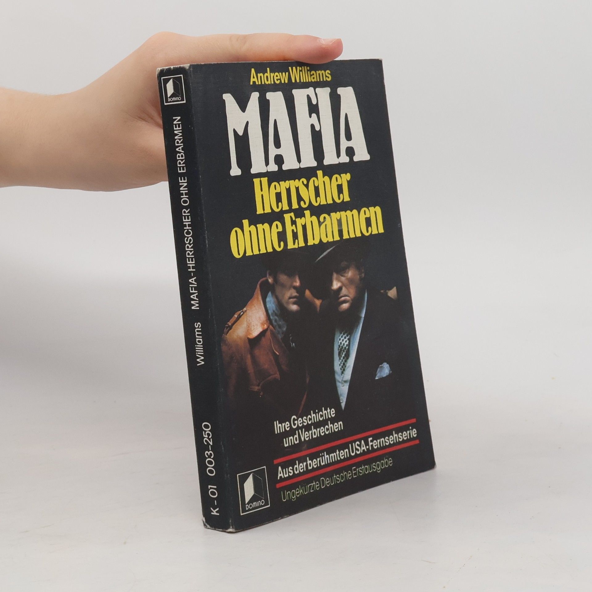 Andrew Williams Mafia, Herrscher ohne Erbarmen