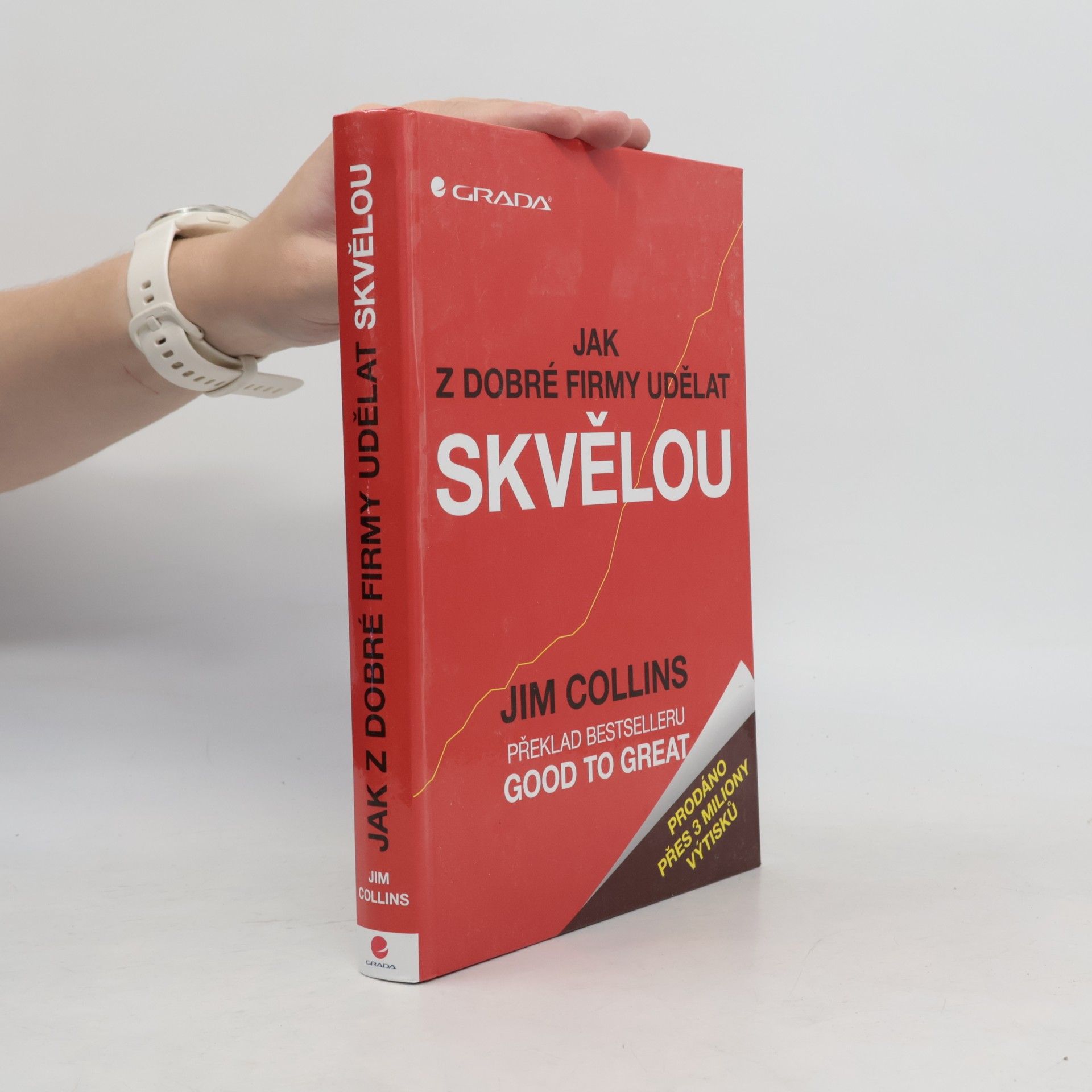 Jim Collins Jak z dobré firmy udělat skvělou