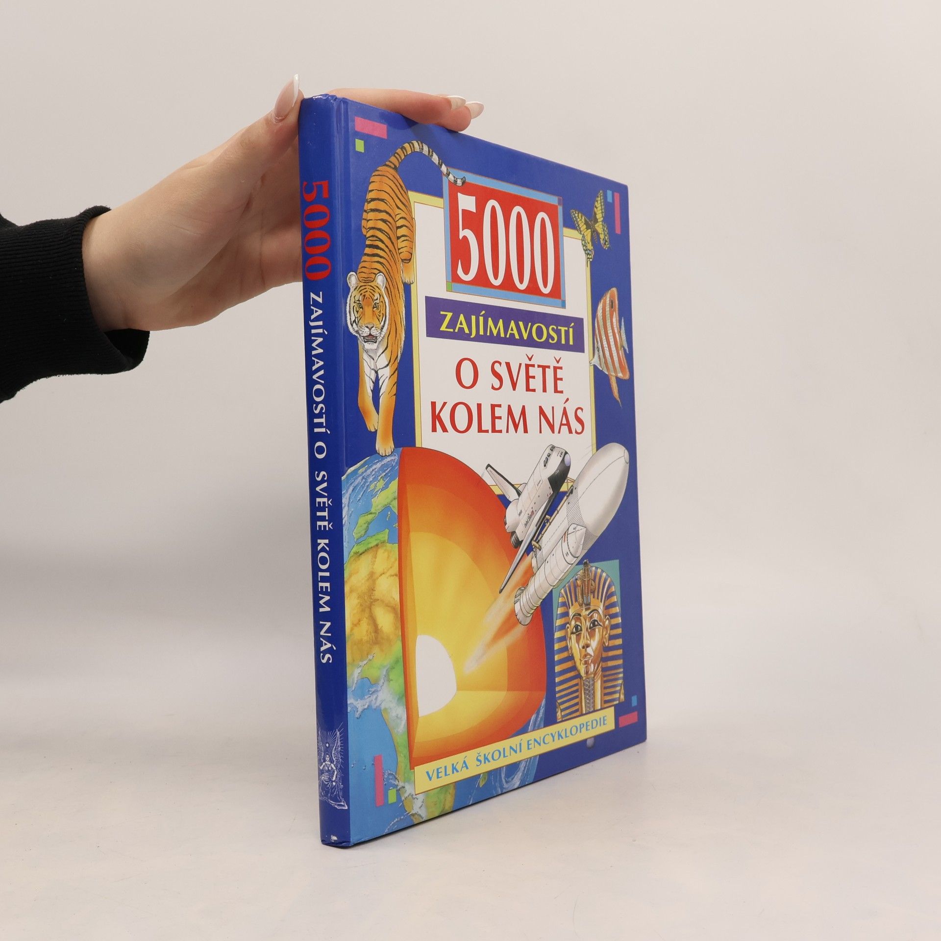 5000 zajímavostí o světě kolem nás