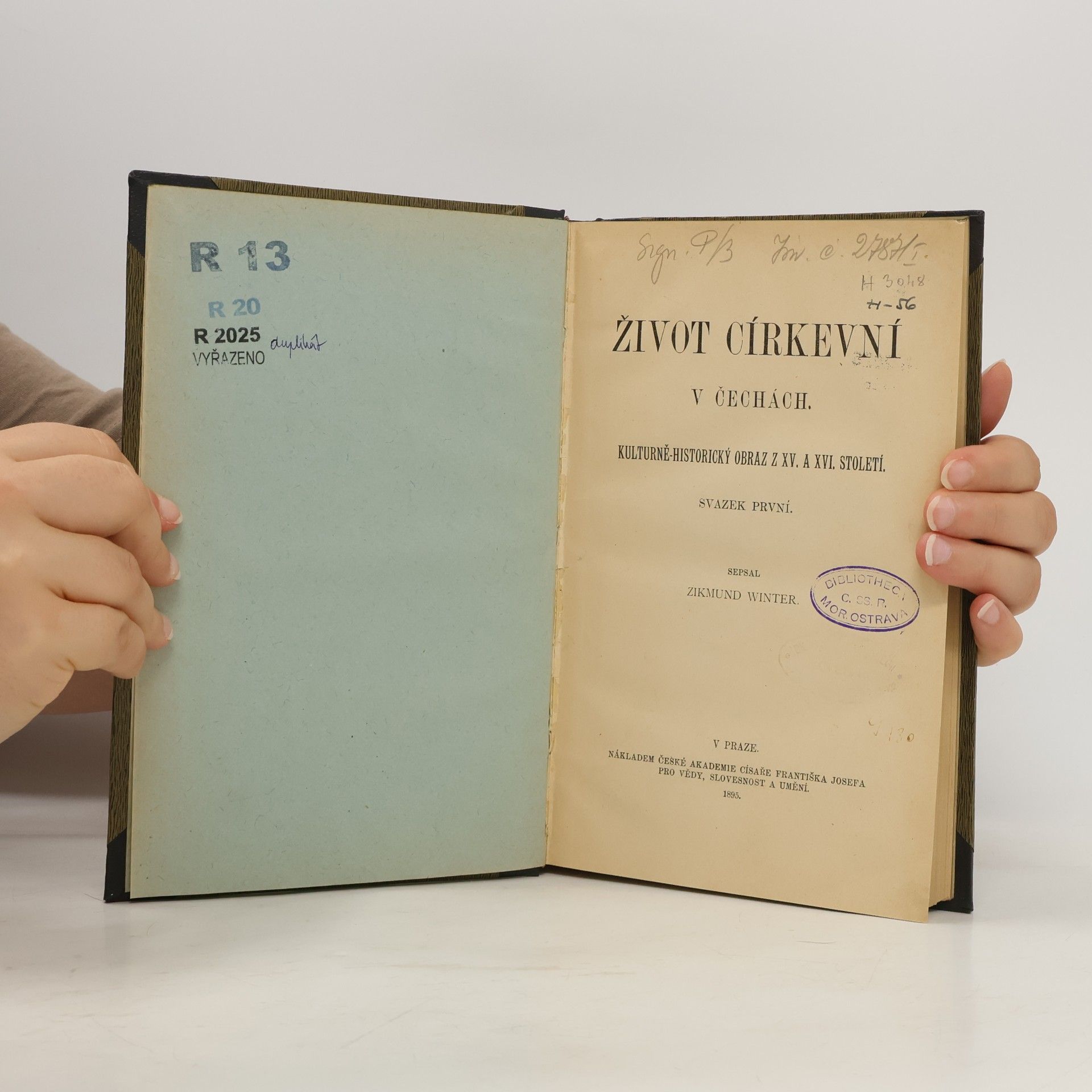 Zikmund Winter Život církevní v Čechách : kulturně-historický obraz z XV. a XVI. století. (svazek první)