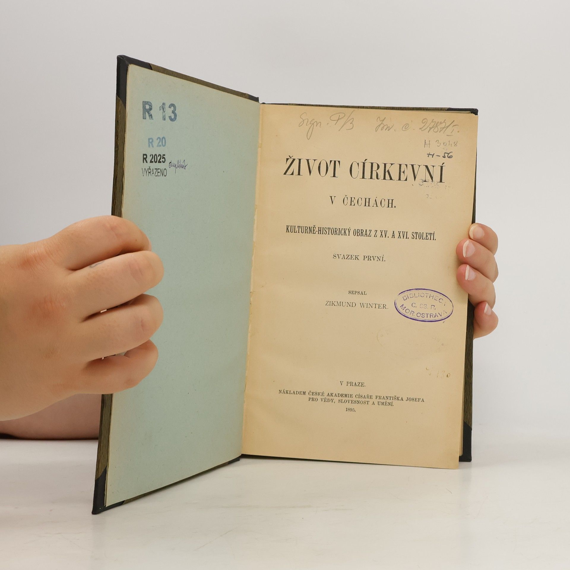 Zikmund Winter Život církevní v Čechách : kulturně-historický obraz z XV. a XVI. století. (svazek první)