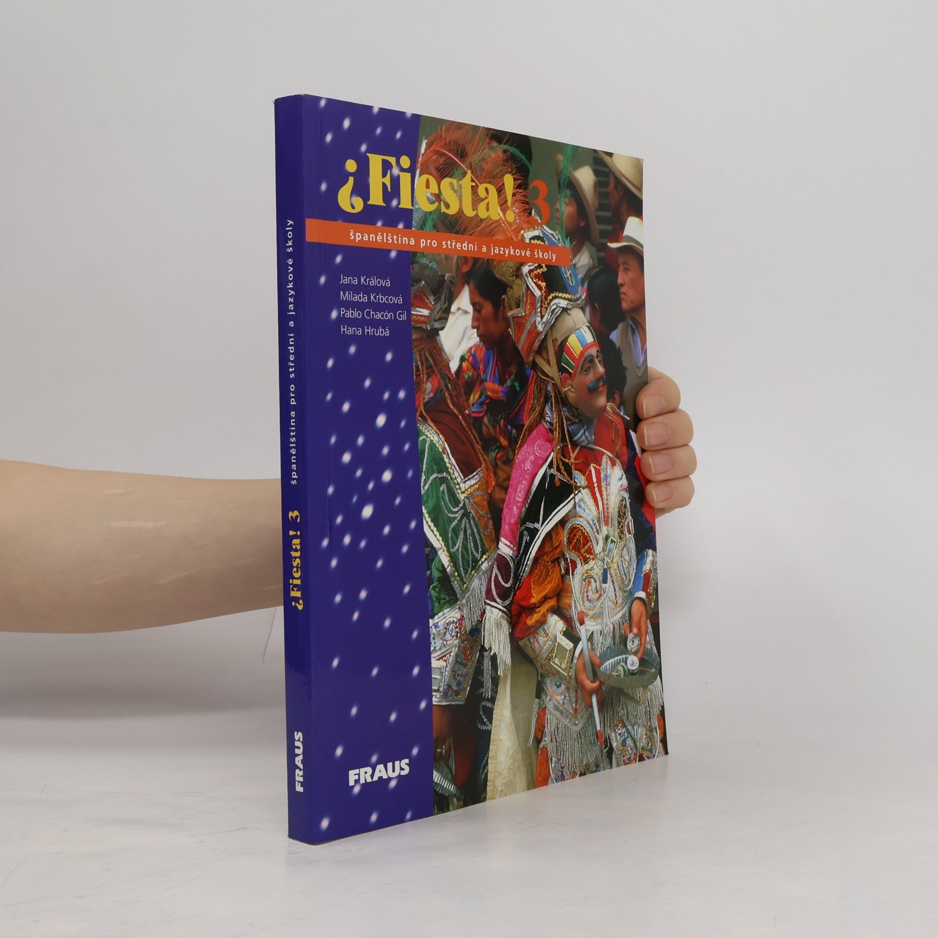 Various authors ¿Fiesta! 3 : španělština pro střední a jazykové školy