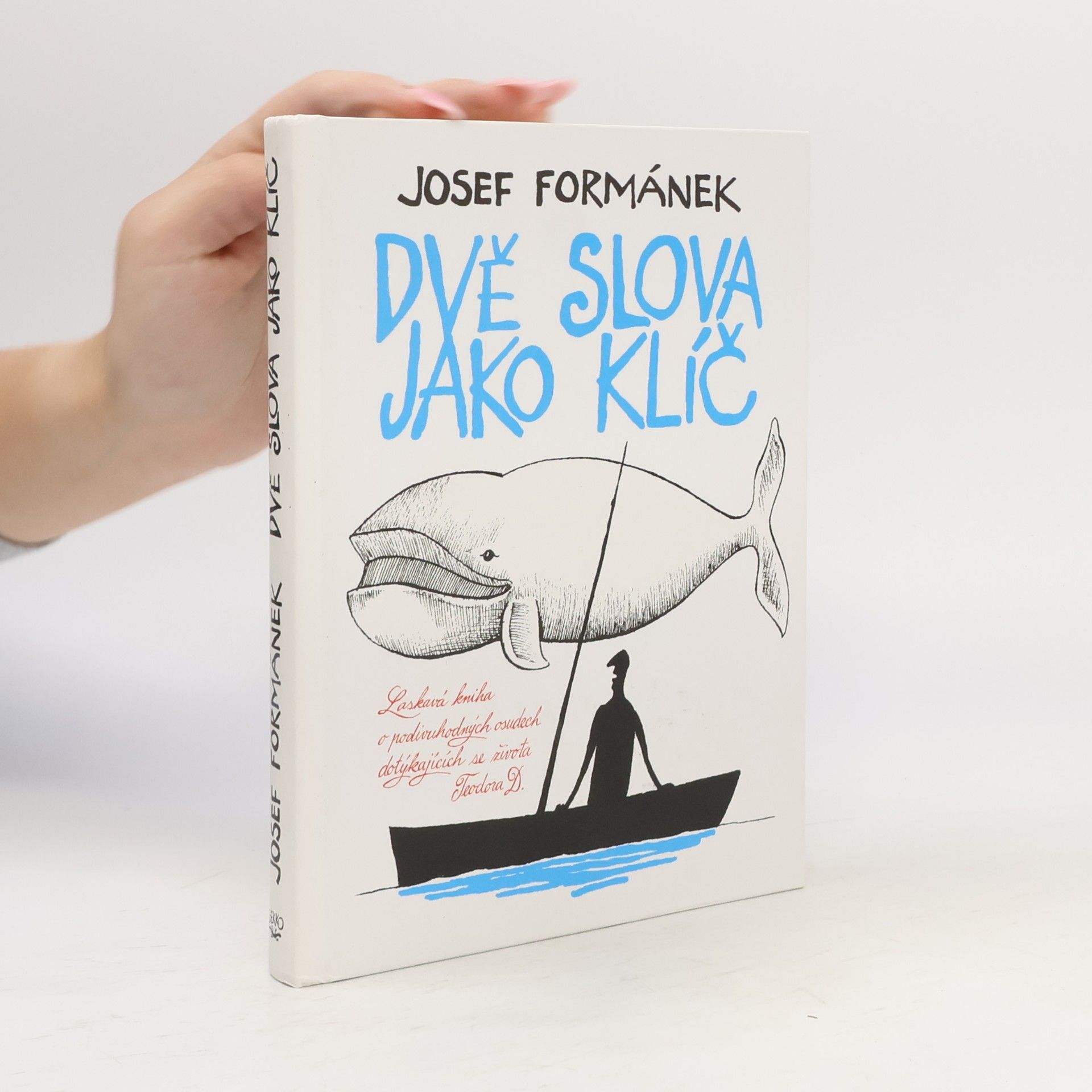Josef Formánek Dvě slova jako klíč