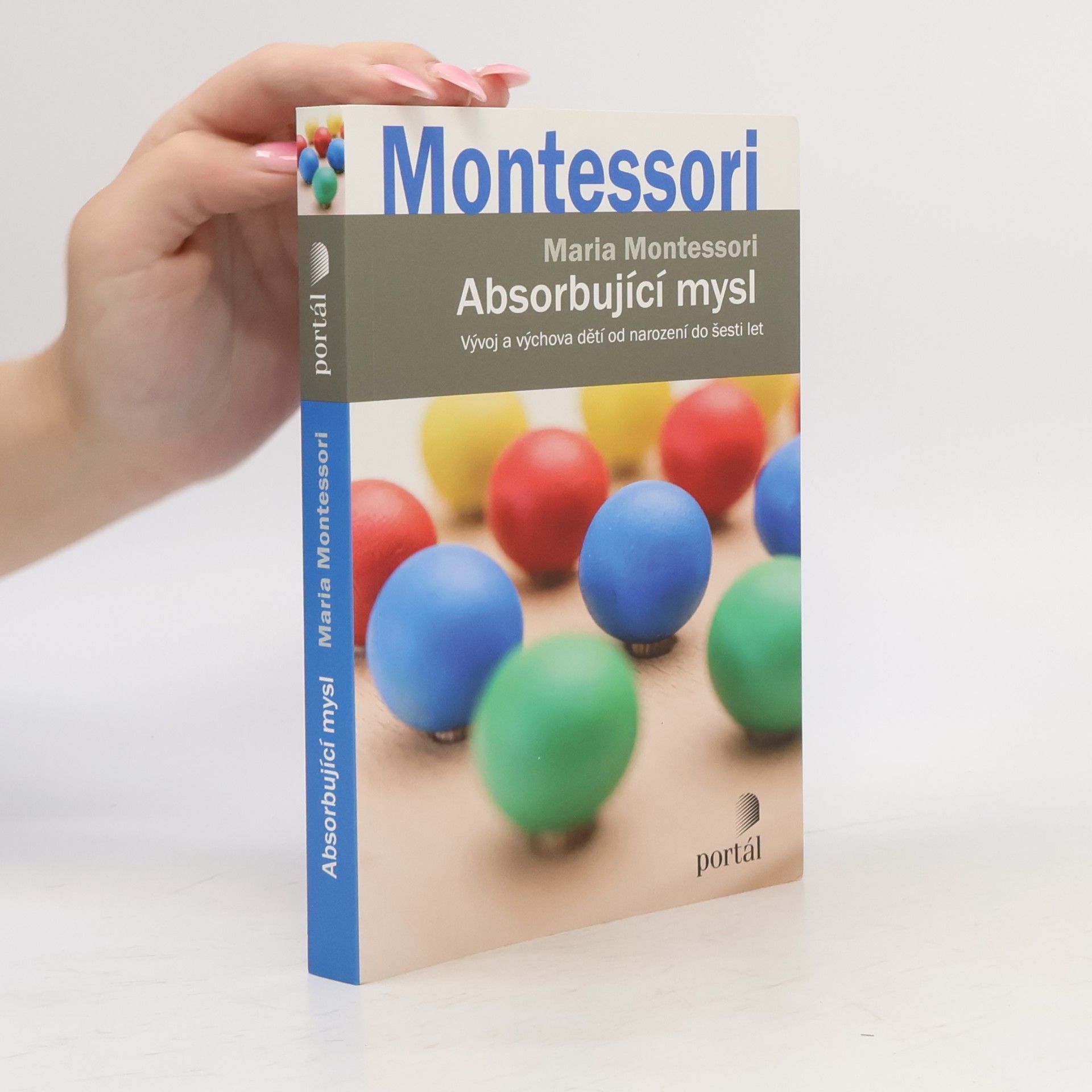 Maria Montessori Absorbující mysl
