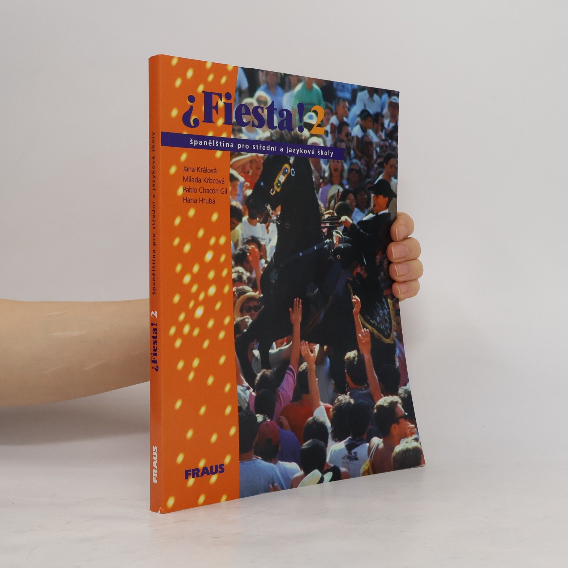 Various authors ¿Fiesta! 2 : španělština pro střední a jazykové školy