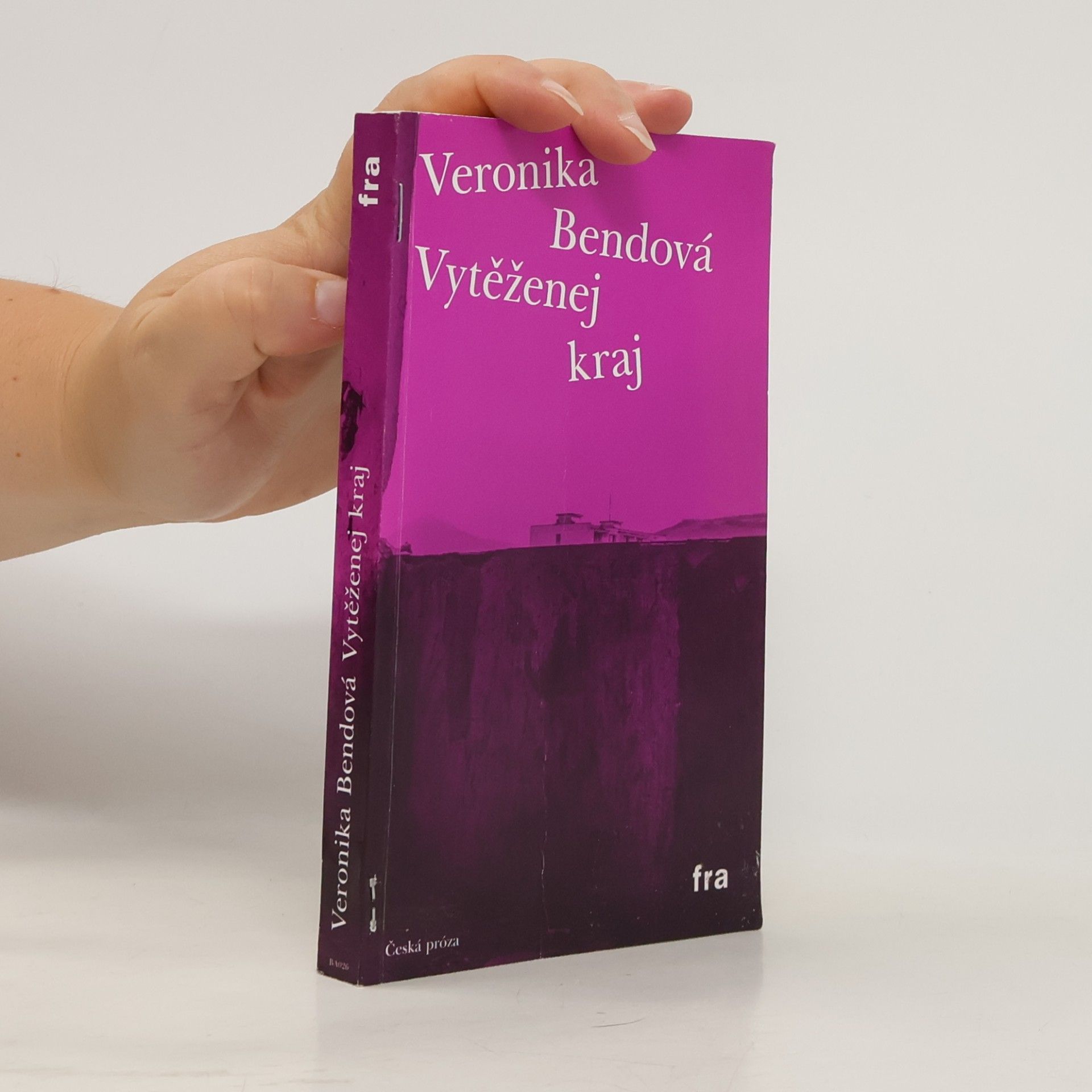 Bendová Veronika Vytěženej kraj