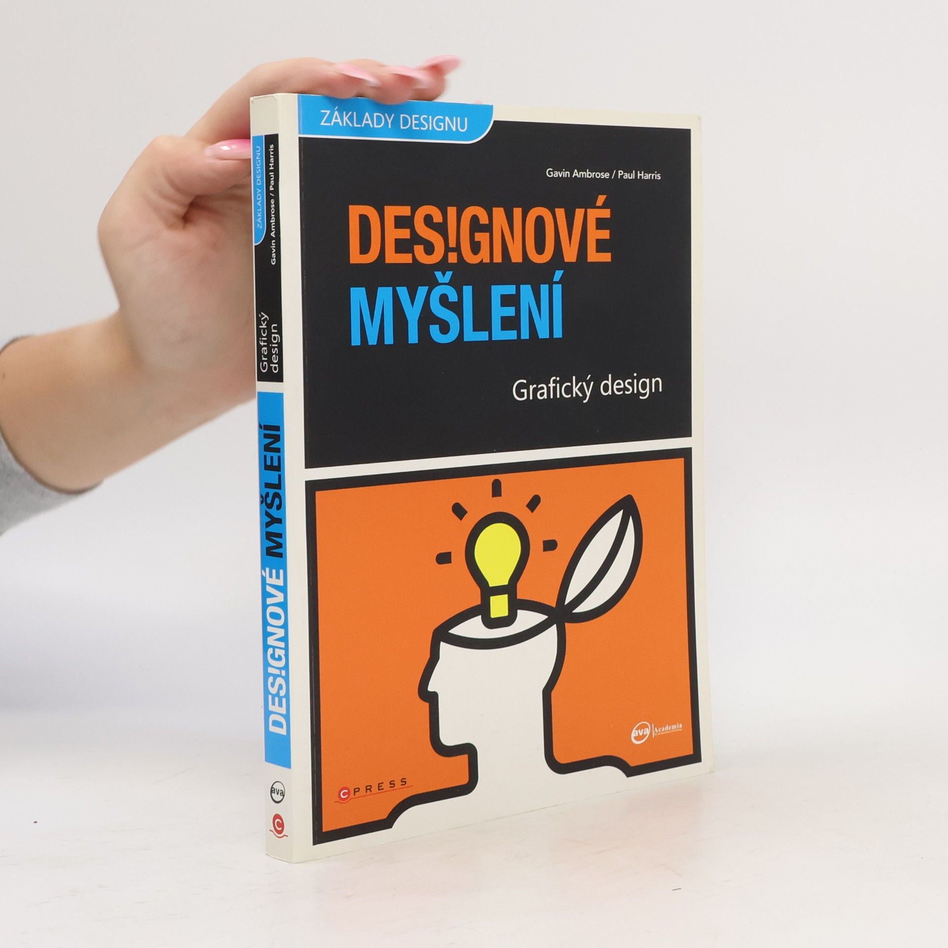 Gavin Ambrose Grafický design. Designové myšlení