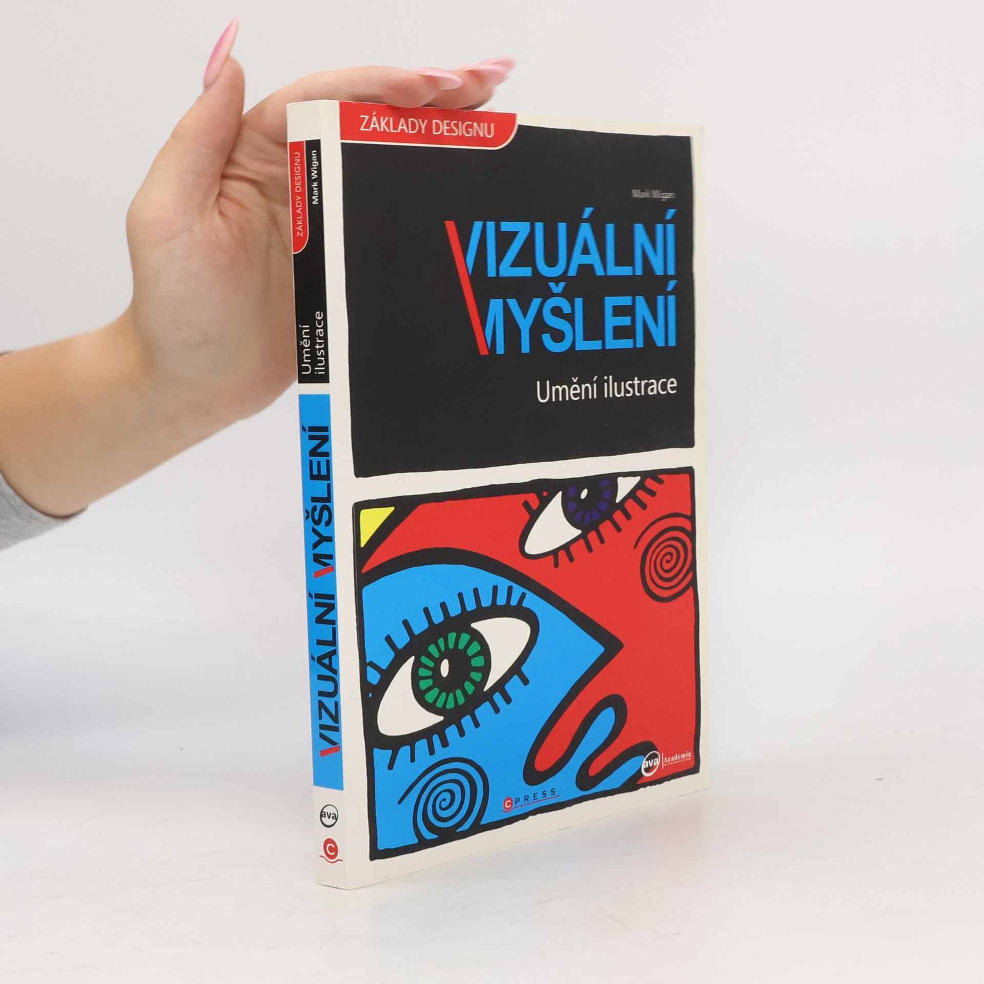 Mark Wigan Umění ilustrace. Vizuální myšlení