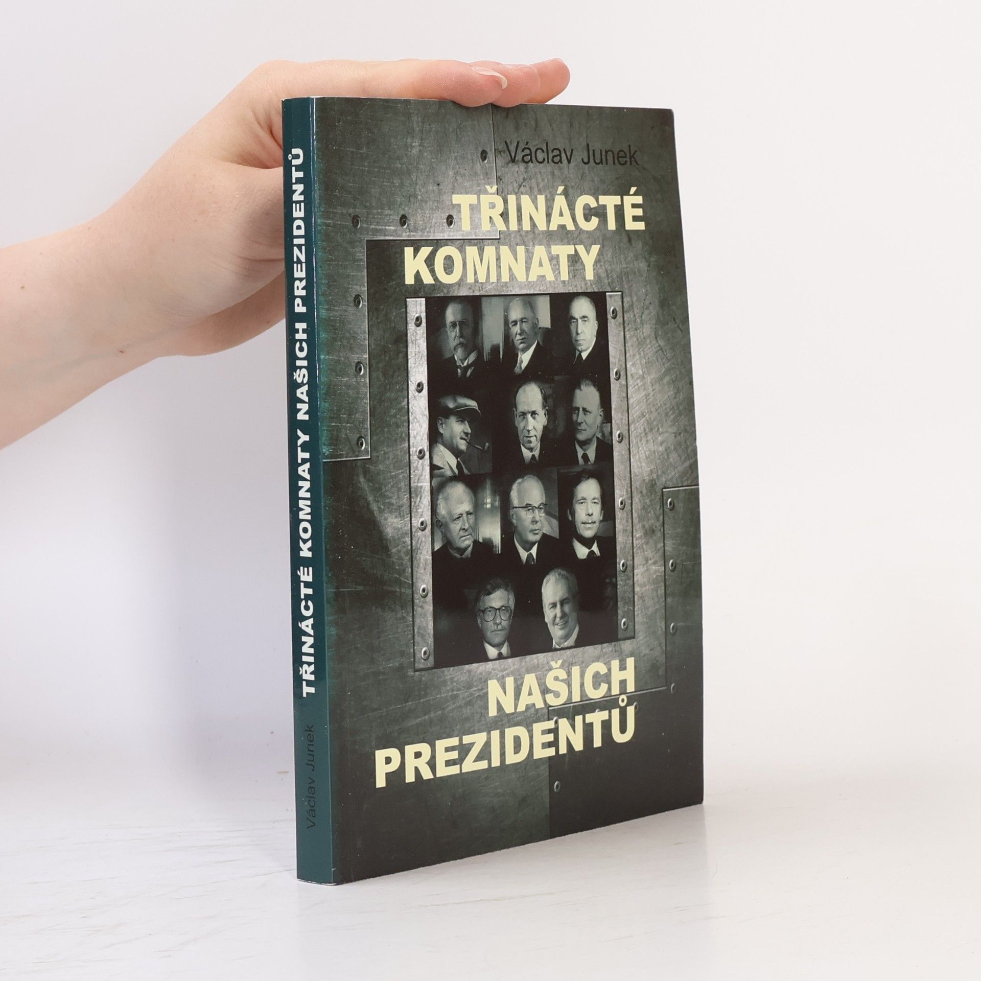 Václav Junek Třinácté komnaty našich prezidentů