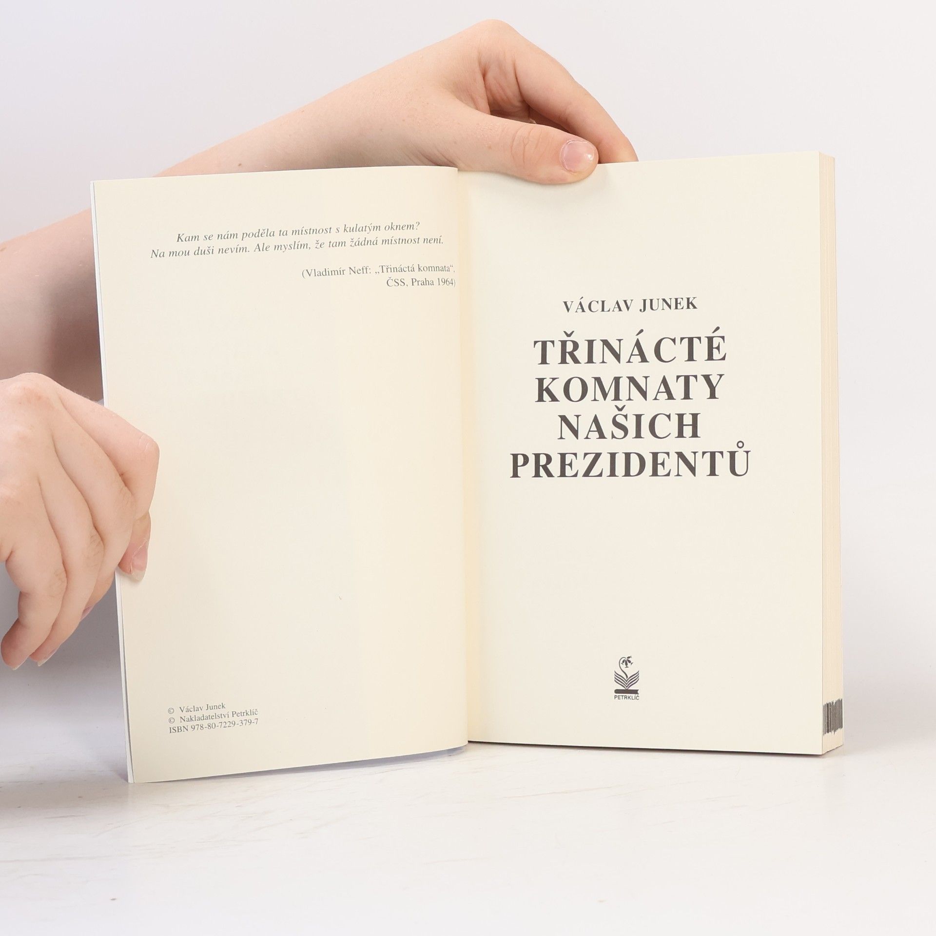 Václav Junek Třinácté komnaty našich prezidentů
