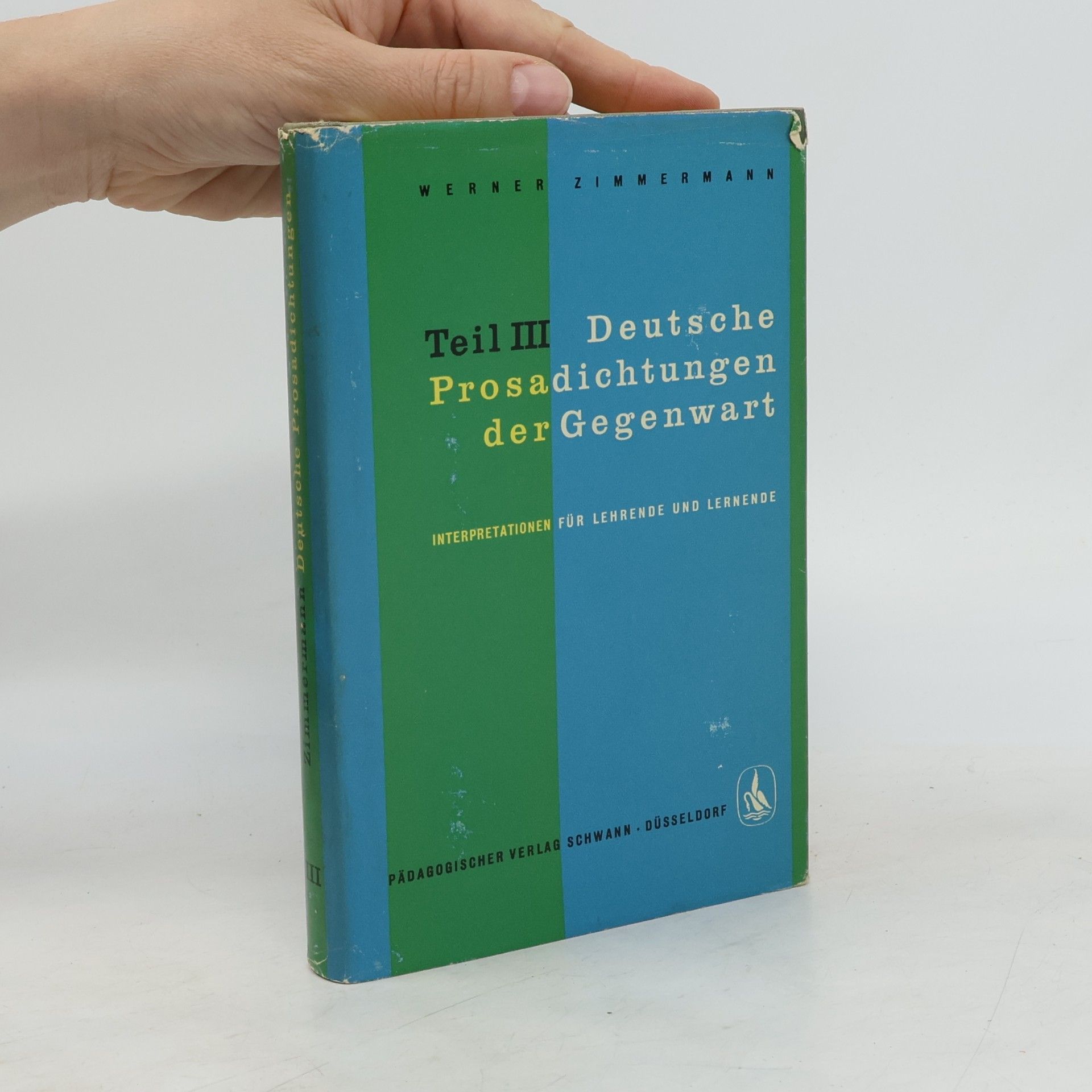 Werner G. Zimmermann Deutsche Prosadichtungen der Gegenwart. Teil III.