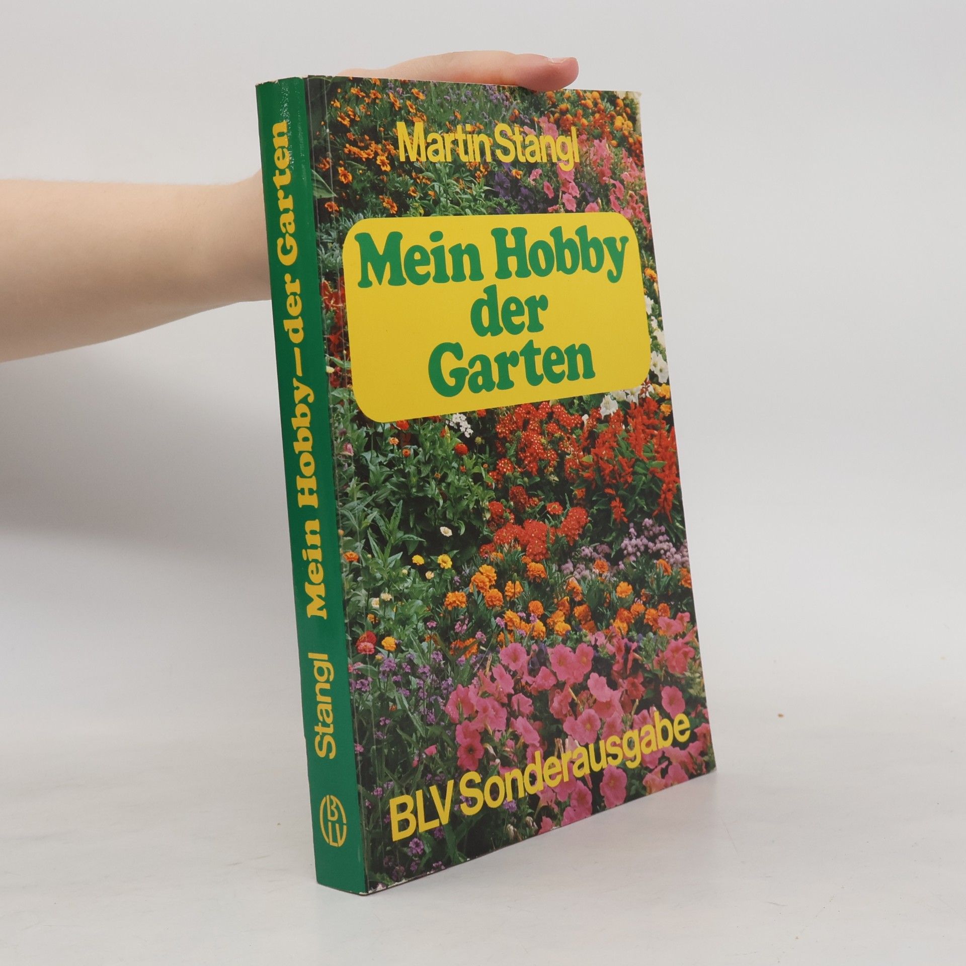 Martin Stangl Mein Hobby - der Garten