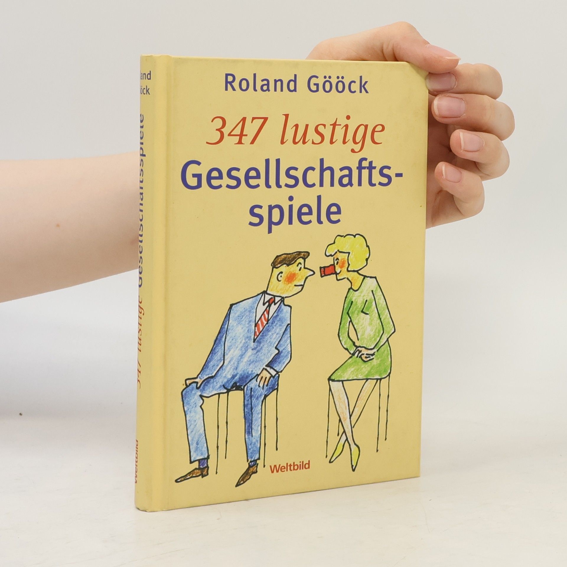 Roland Gööck 347 lustige Gesellschaftsspiele