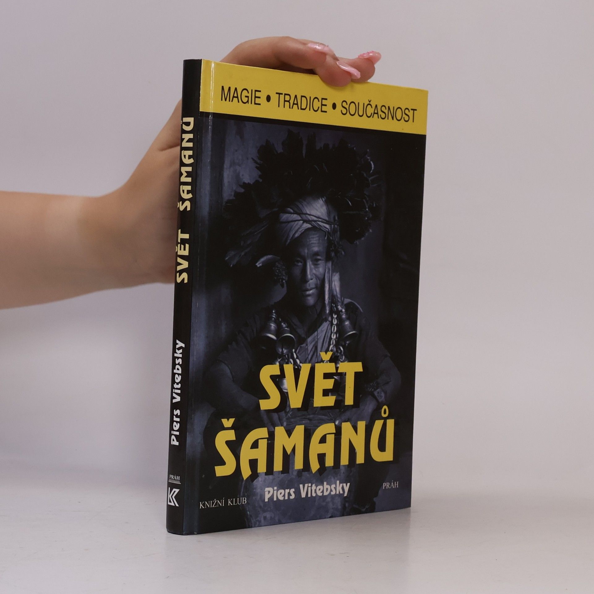 Piers Vitebsky Svět šamanů