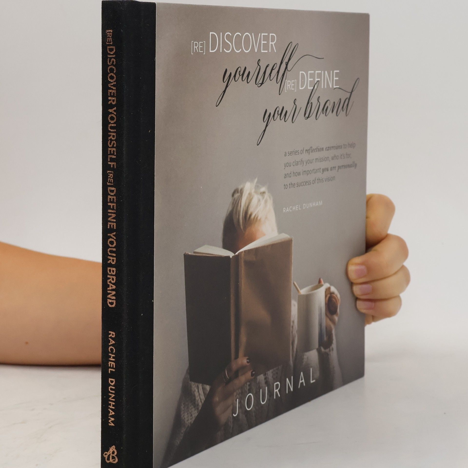 Rachel Dunham [Re]Discover Yourself [Re]Define Your Brand
