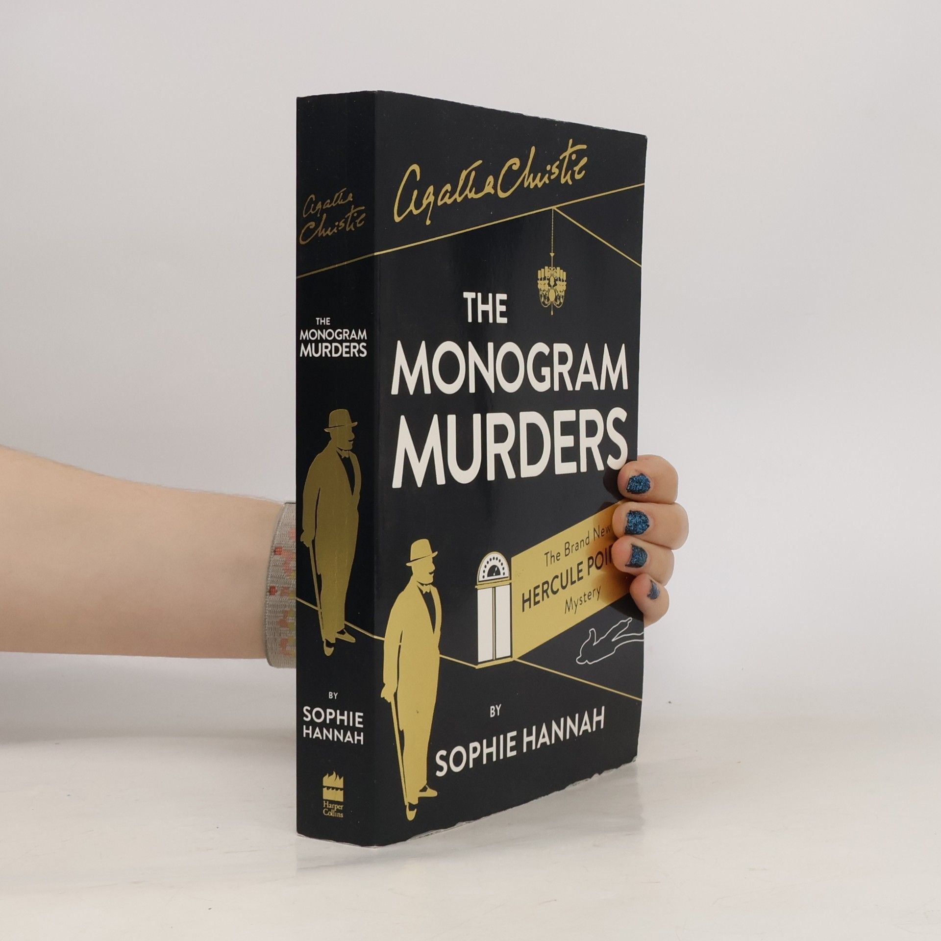 Sophie Hannah The Monogram murders: The new Hercule Poirot mystery