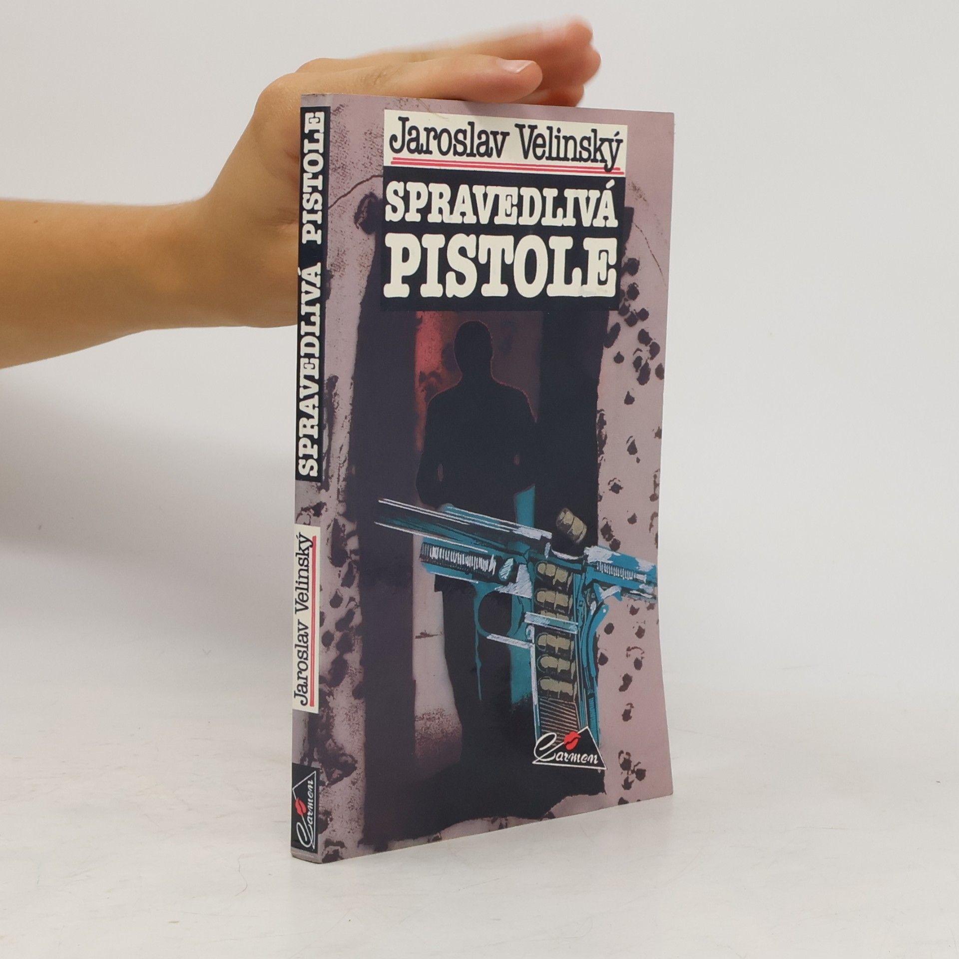 Jaroslav Velinský Spravedlivá pistole