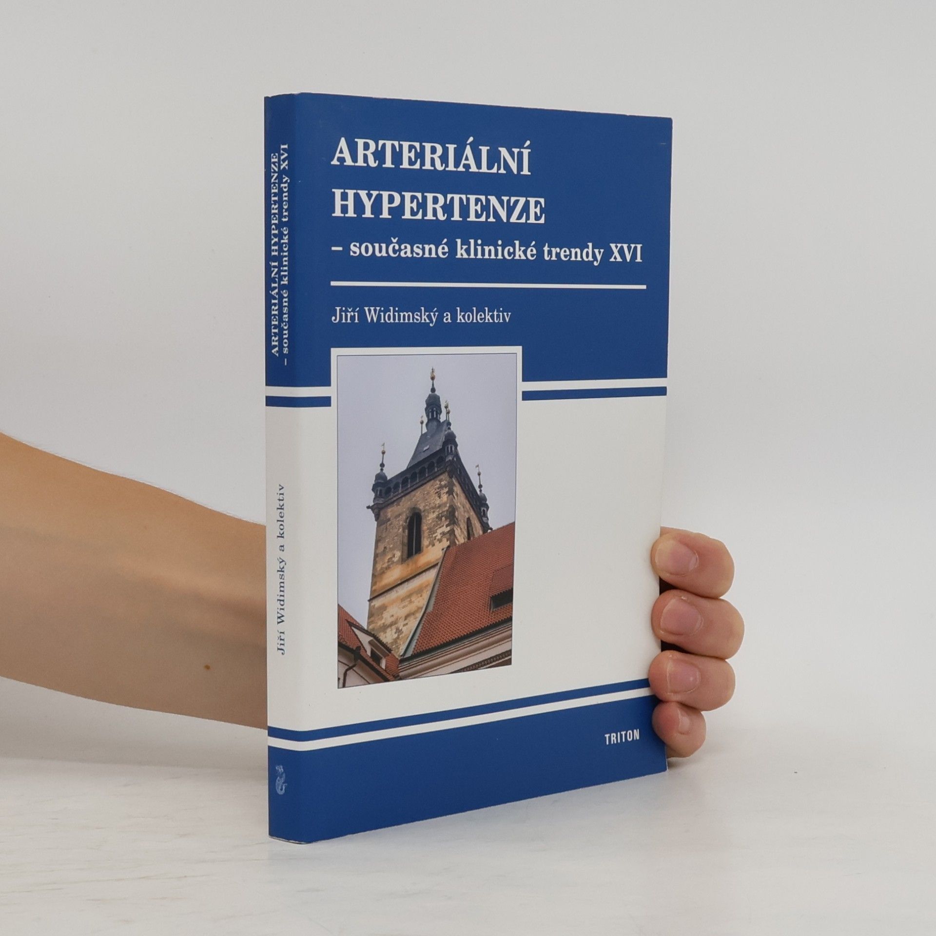 Jiří Widimský Arteriální hypertenze - současné klinické trendy XVI
