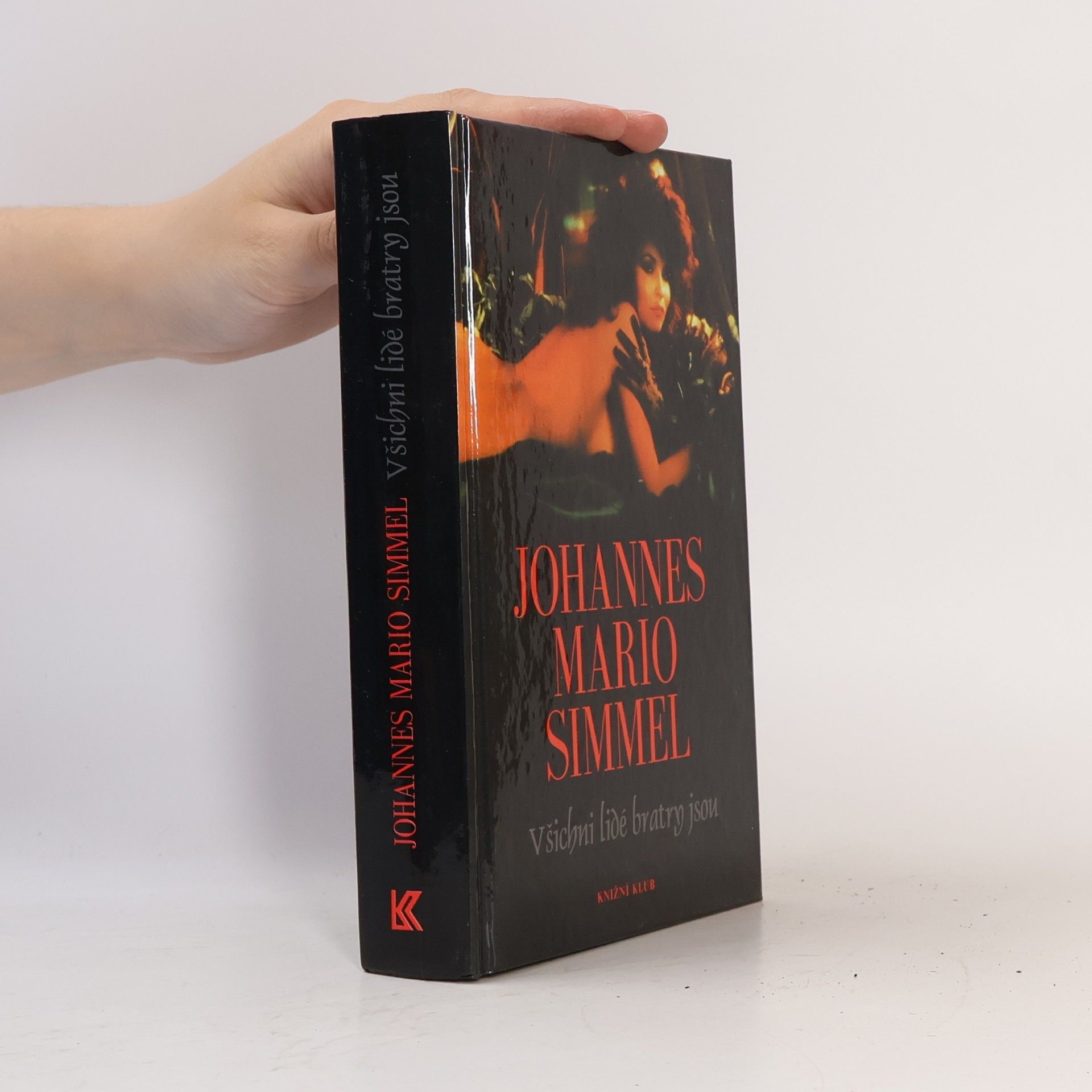 Johannes Mario Simmel Všichni lidé bratry jsou