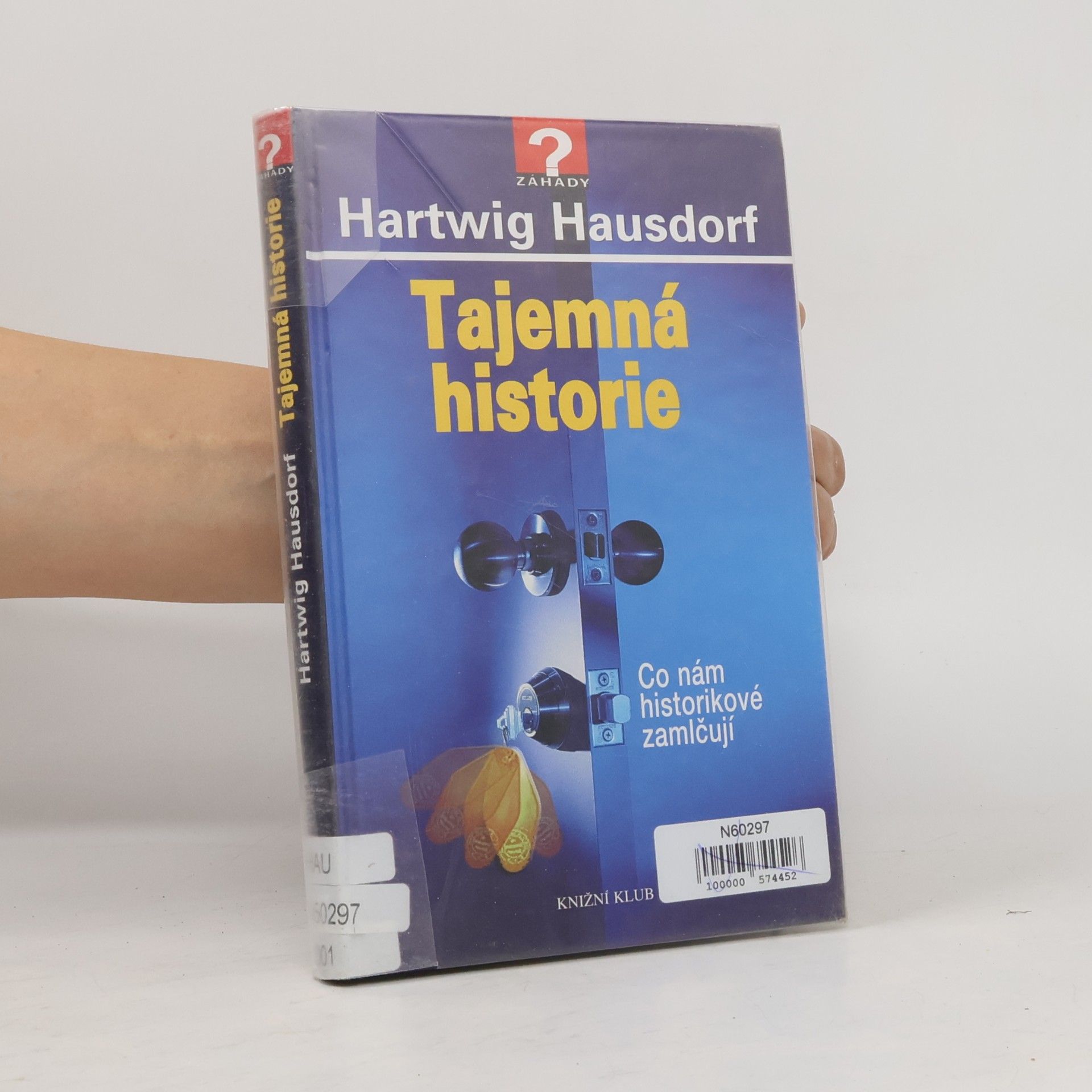 Hartwig Hausdorf Tajemná historie. Co nám historikové zamlčují