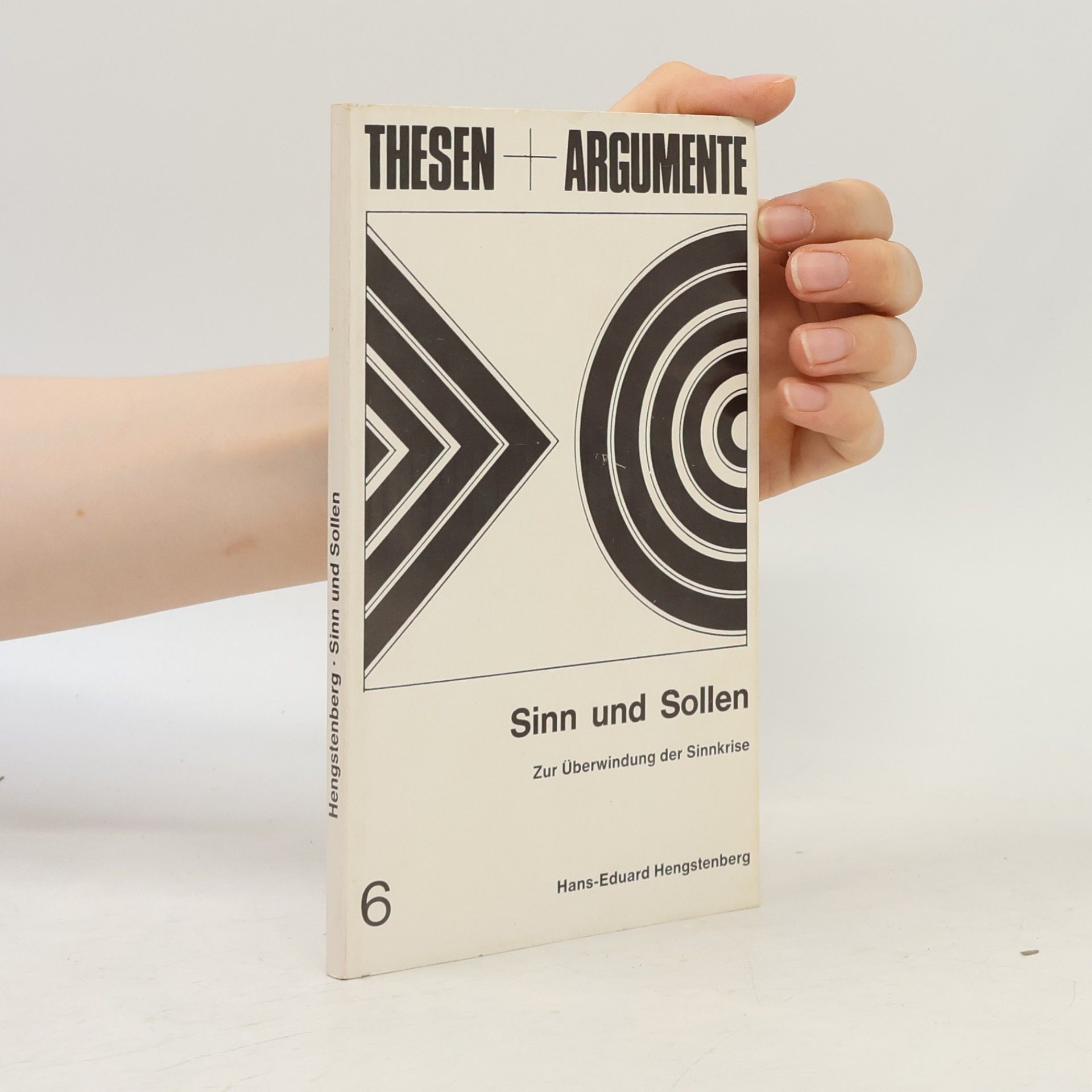 Thesen + Argumente - 6: Sinn und Sollen