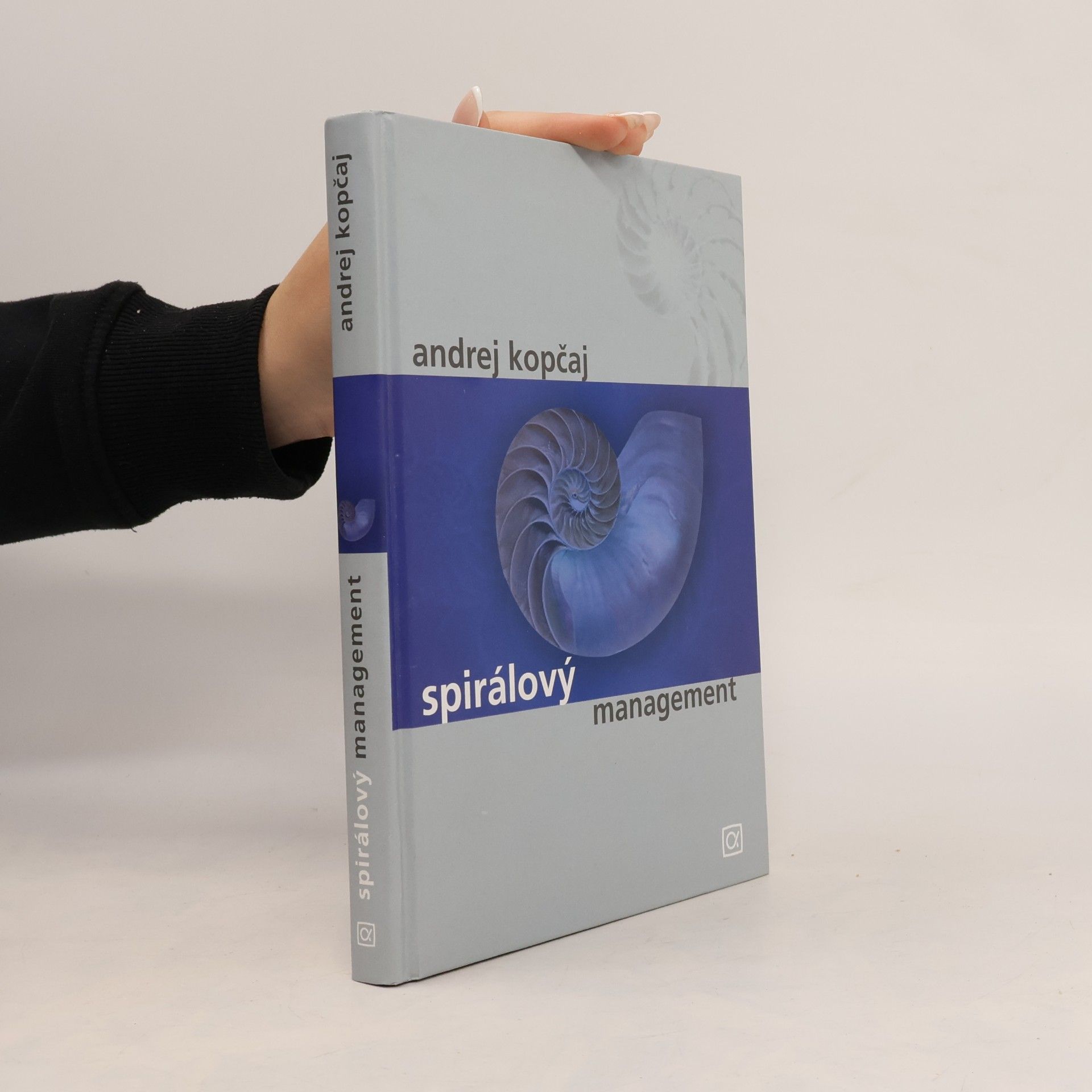 Andrej Kopčaj Spirálový management