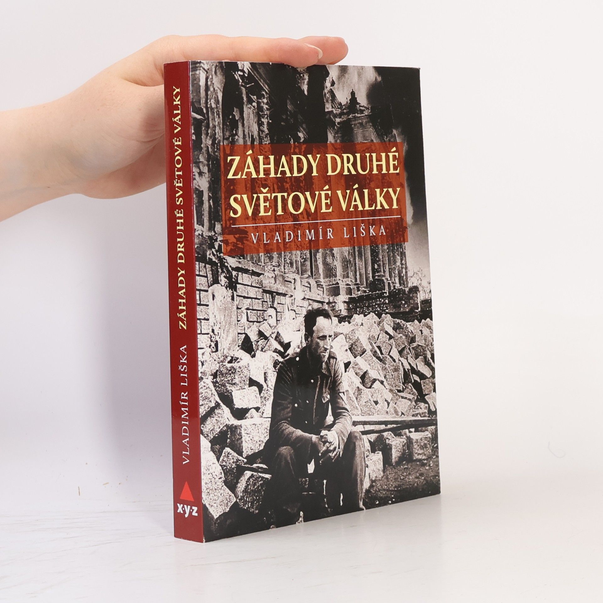 Vladimír Liška Záhady druhé světové války