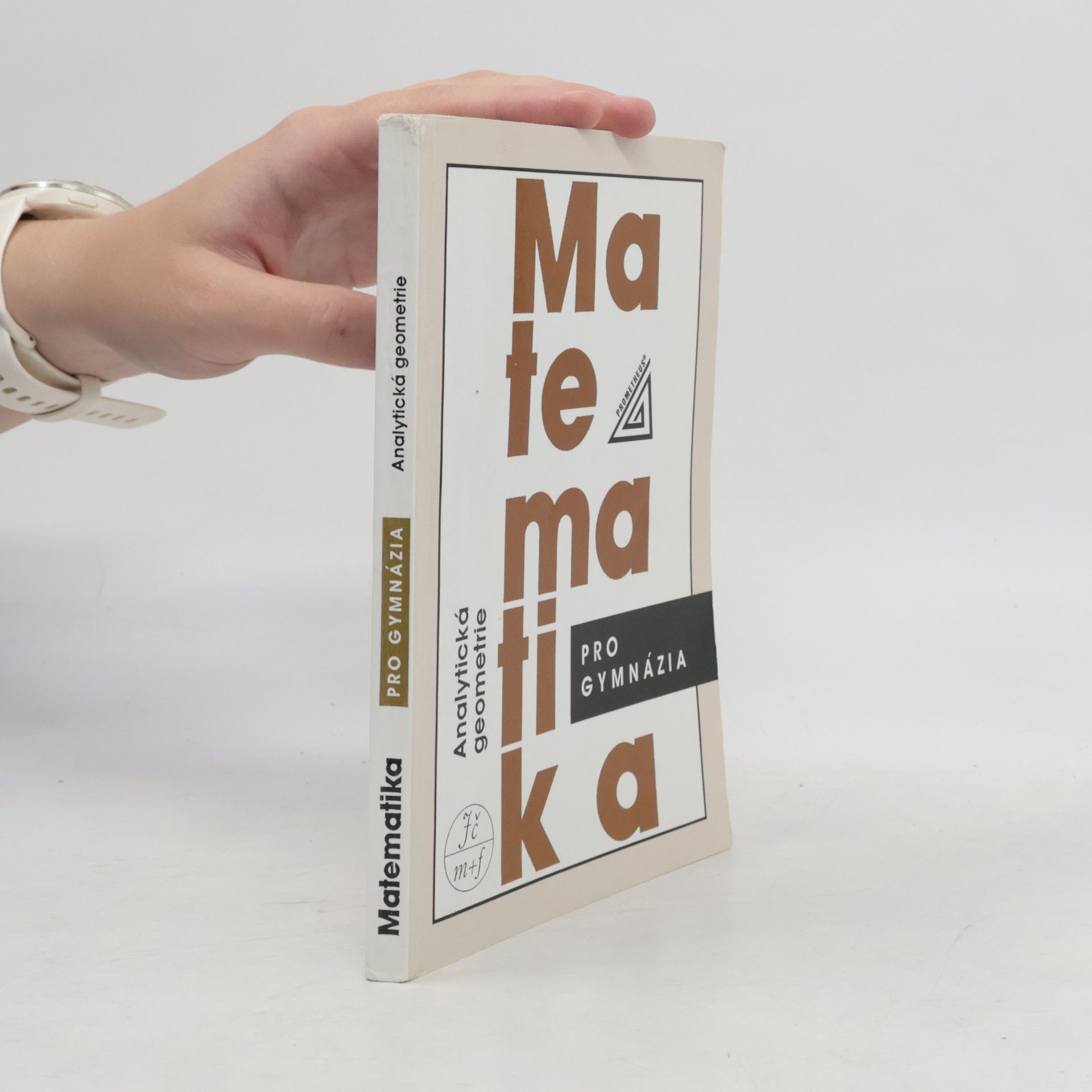 Leo Boček Matematika pro gymnázia. Analytická geometrie