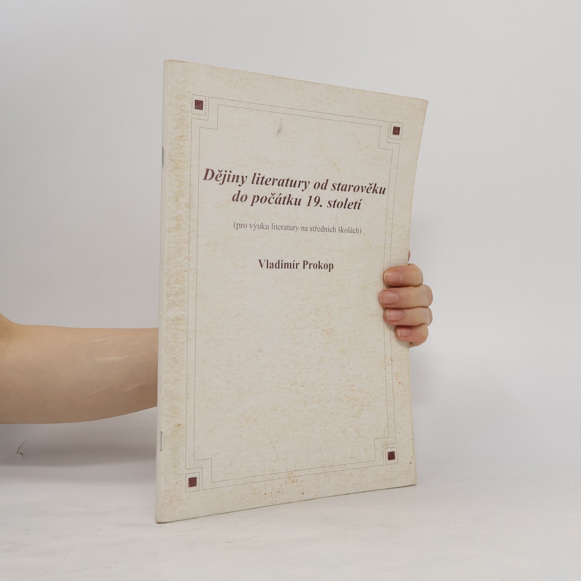 Vladimír Prokop Dějiny literatury od starověku do počátku 19. století
