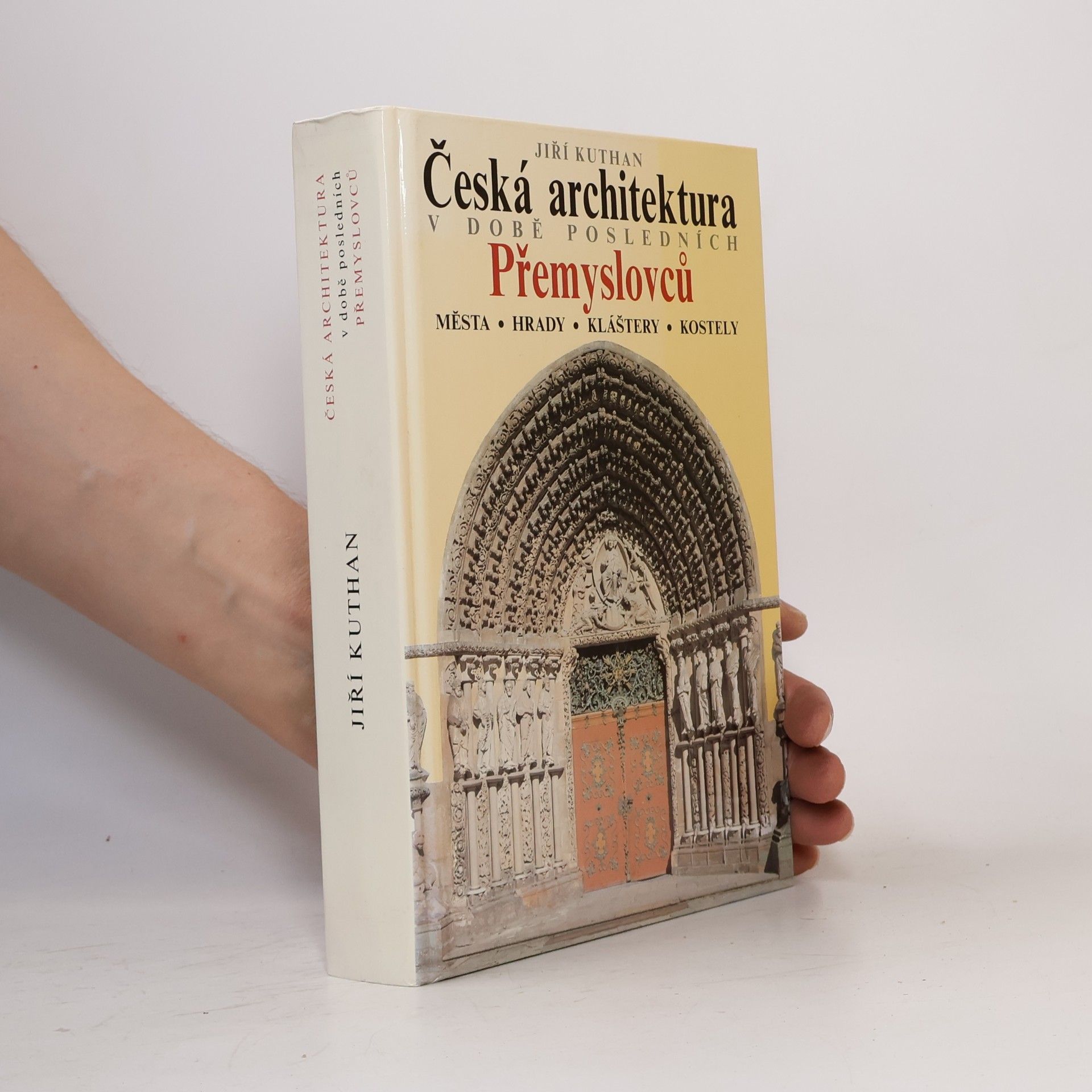 Česká architektura v době posledních Přemyslovců. Města - hrady - kláštery - kostely
