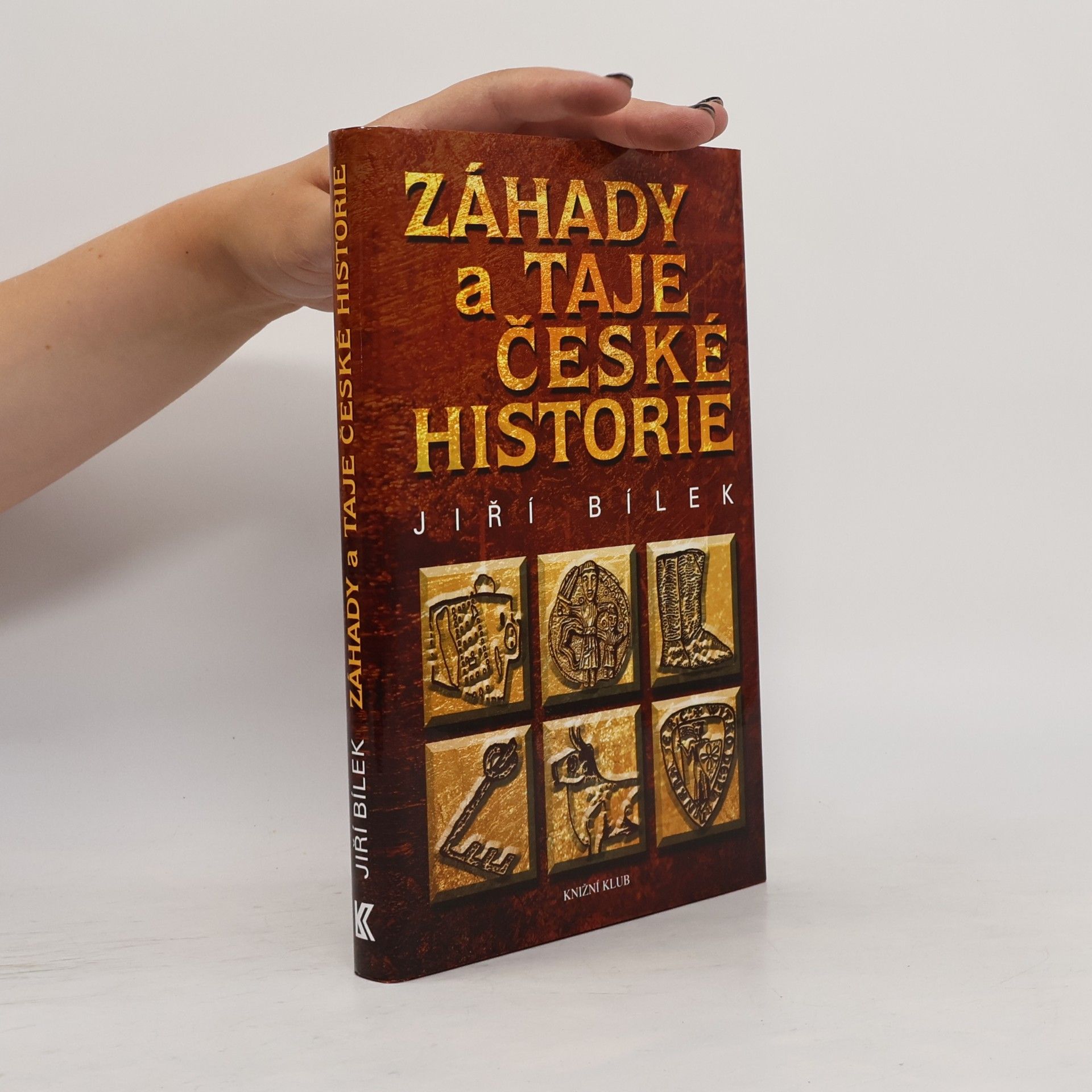 Jiří Bílek Záhady a taje české historie