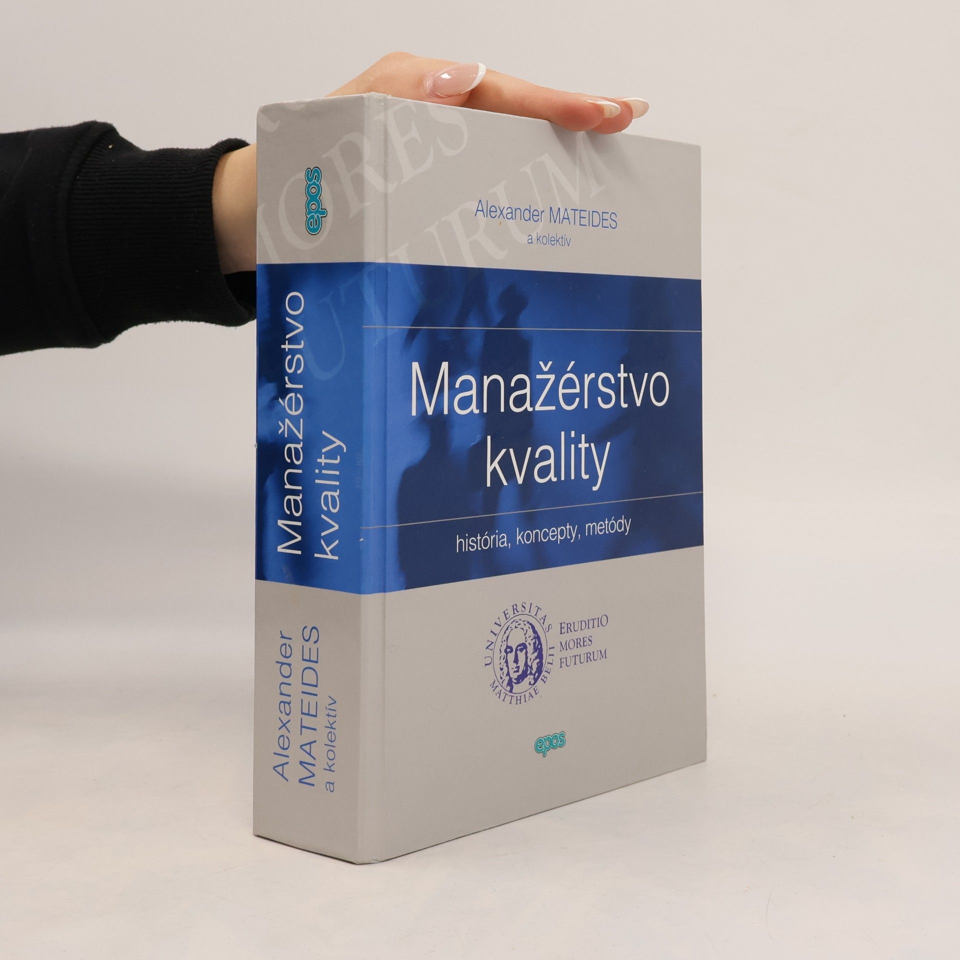 Alexander Mateides Manažérstvo kvality : história, koncepty, metódy