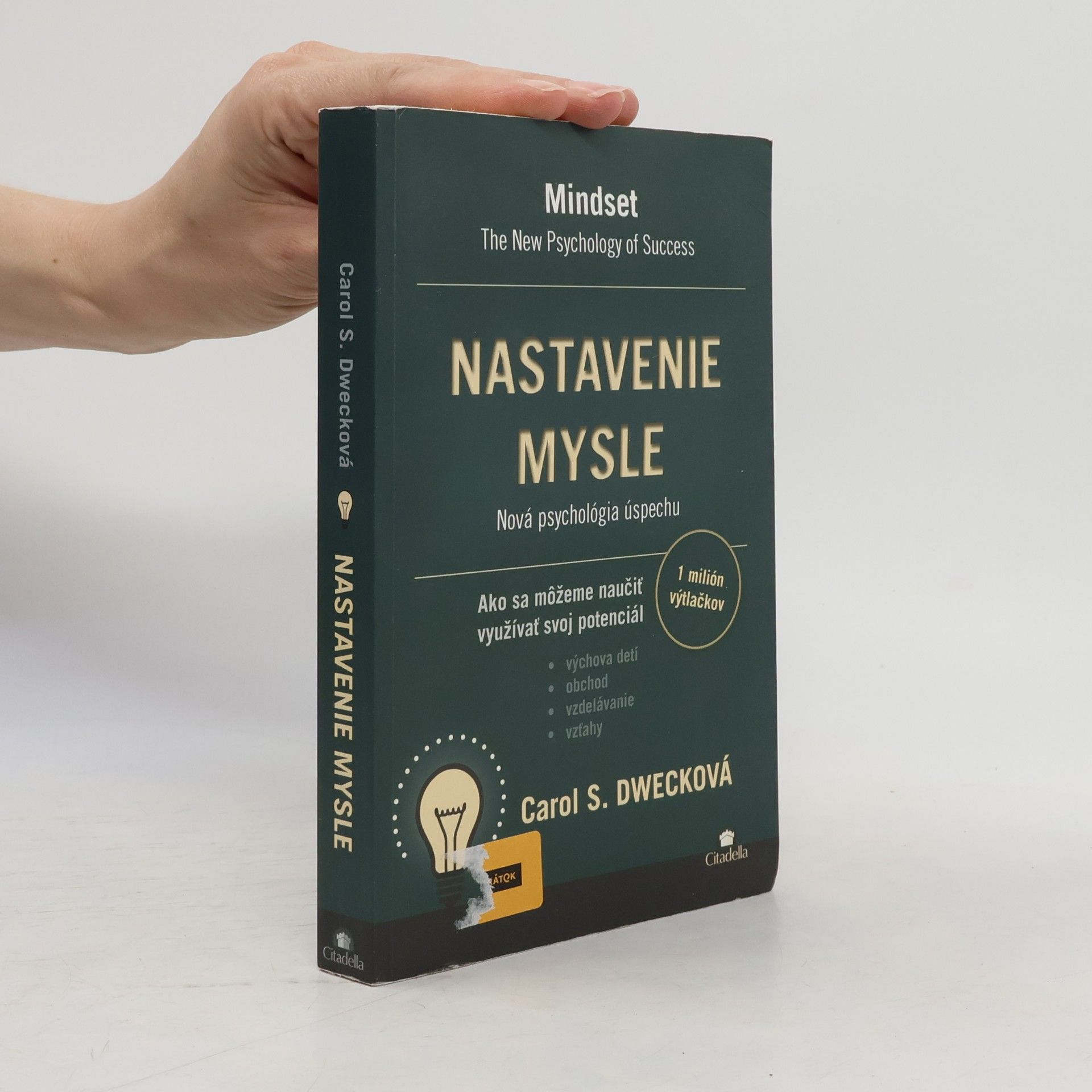 Carol Dweck Nastavenie mysle – Nová psychológia úspechu