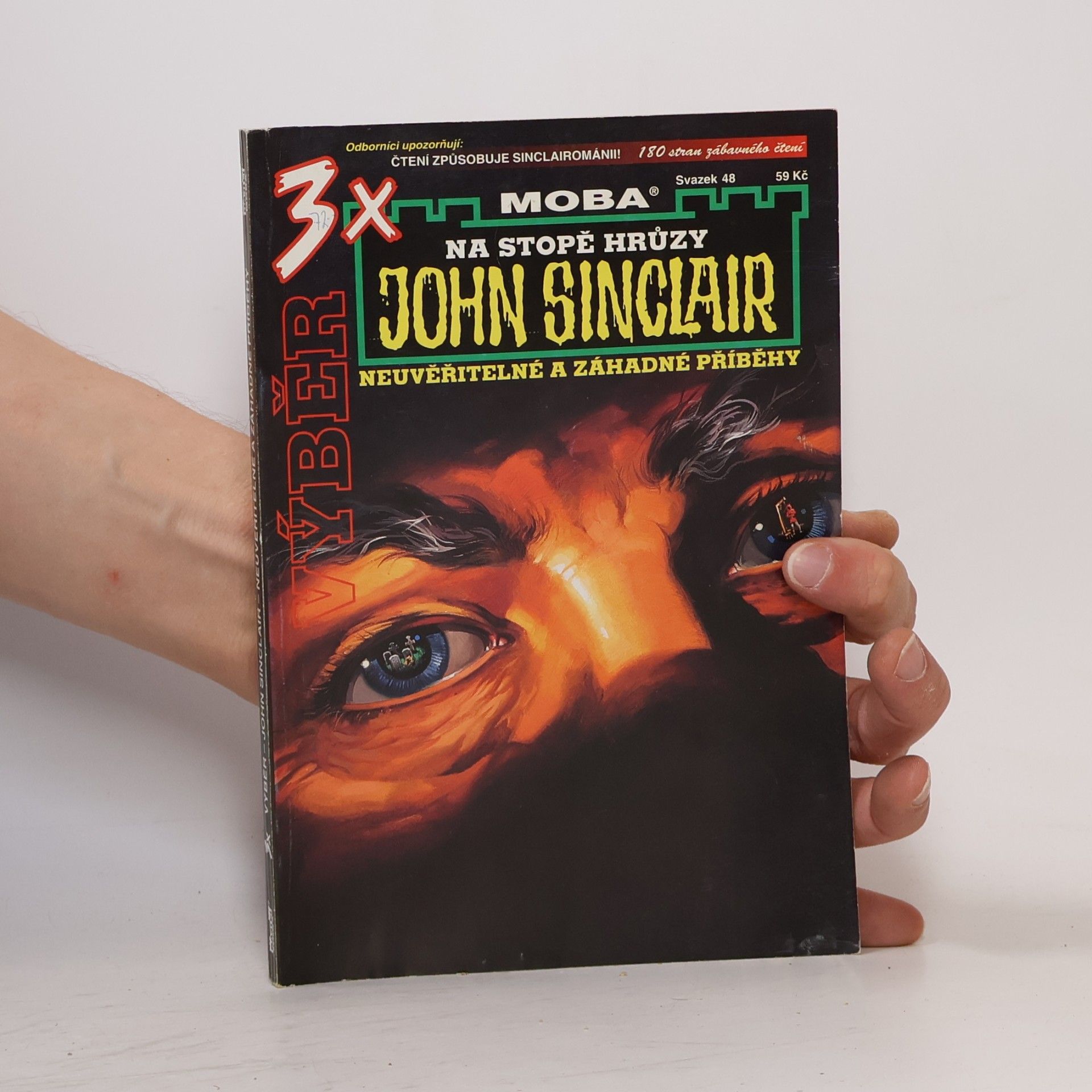 Jason Dark 3x Výběr. John Sinclair. Neuvěřitelné a záhadné příběhy. Na stopě hrůzy. Svazek 48