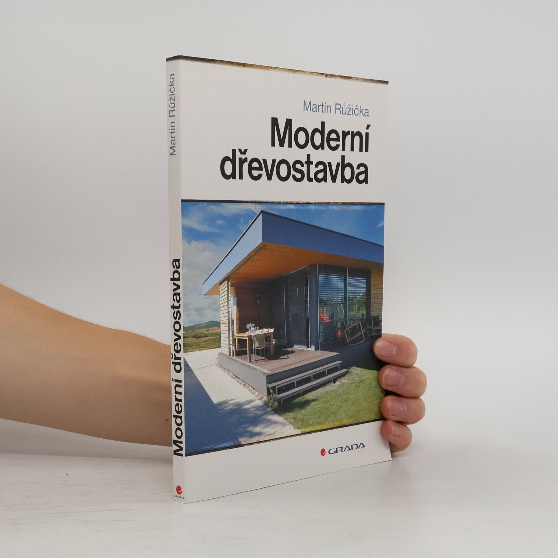 Martin Růžička Moderní dřevostavba