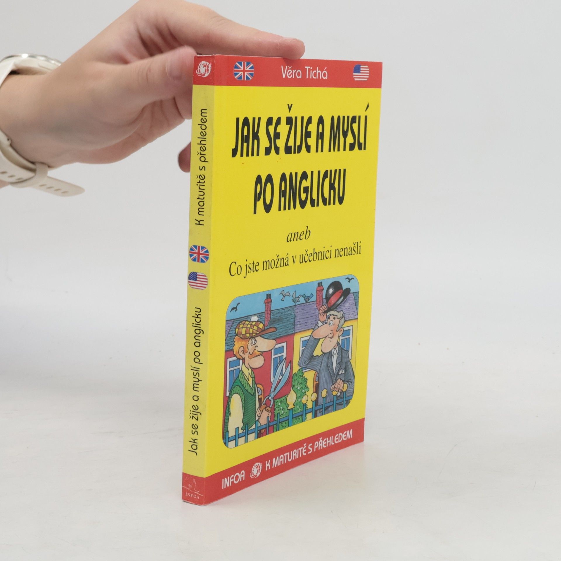 Jak se žije a myslí po anglicku, aneb, Co jste možná v učebnici nenašli