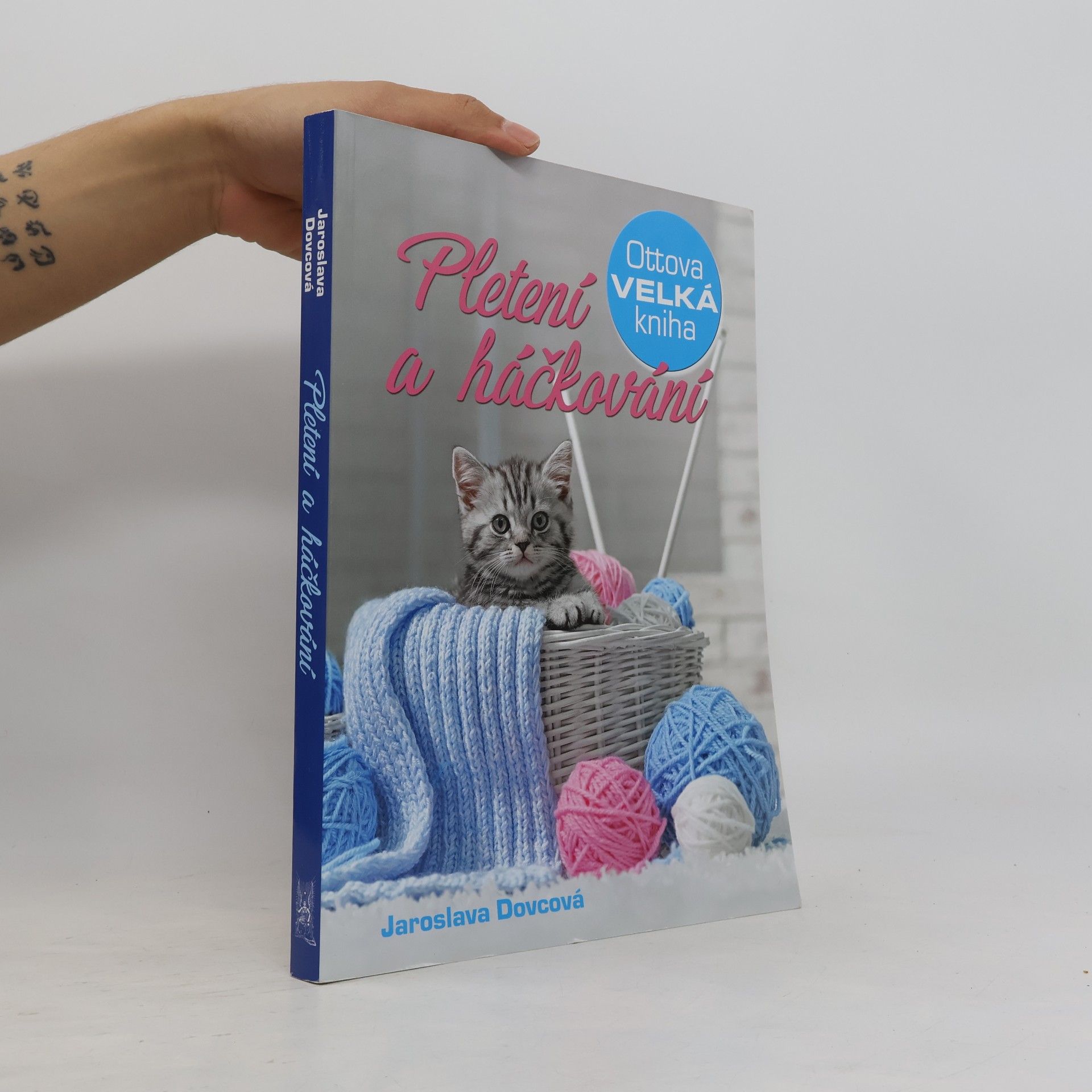 Jaroslava Dovcová Ottova velká kniha. Pletení a háčkování
