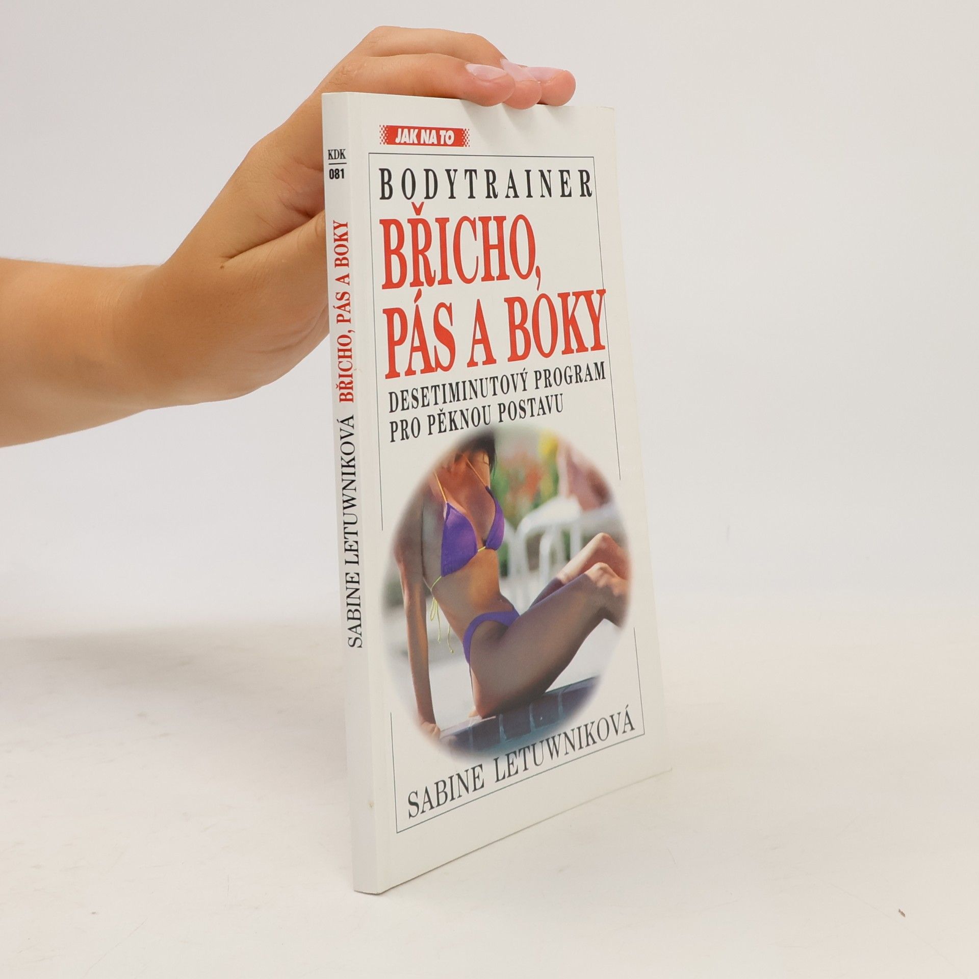 Bodytrainer. Břicho, pás a boky. Desetiminutový program pro pěknou postavu